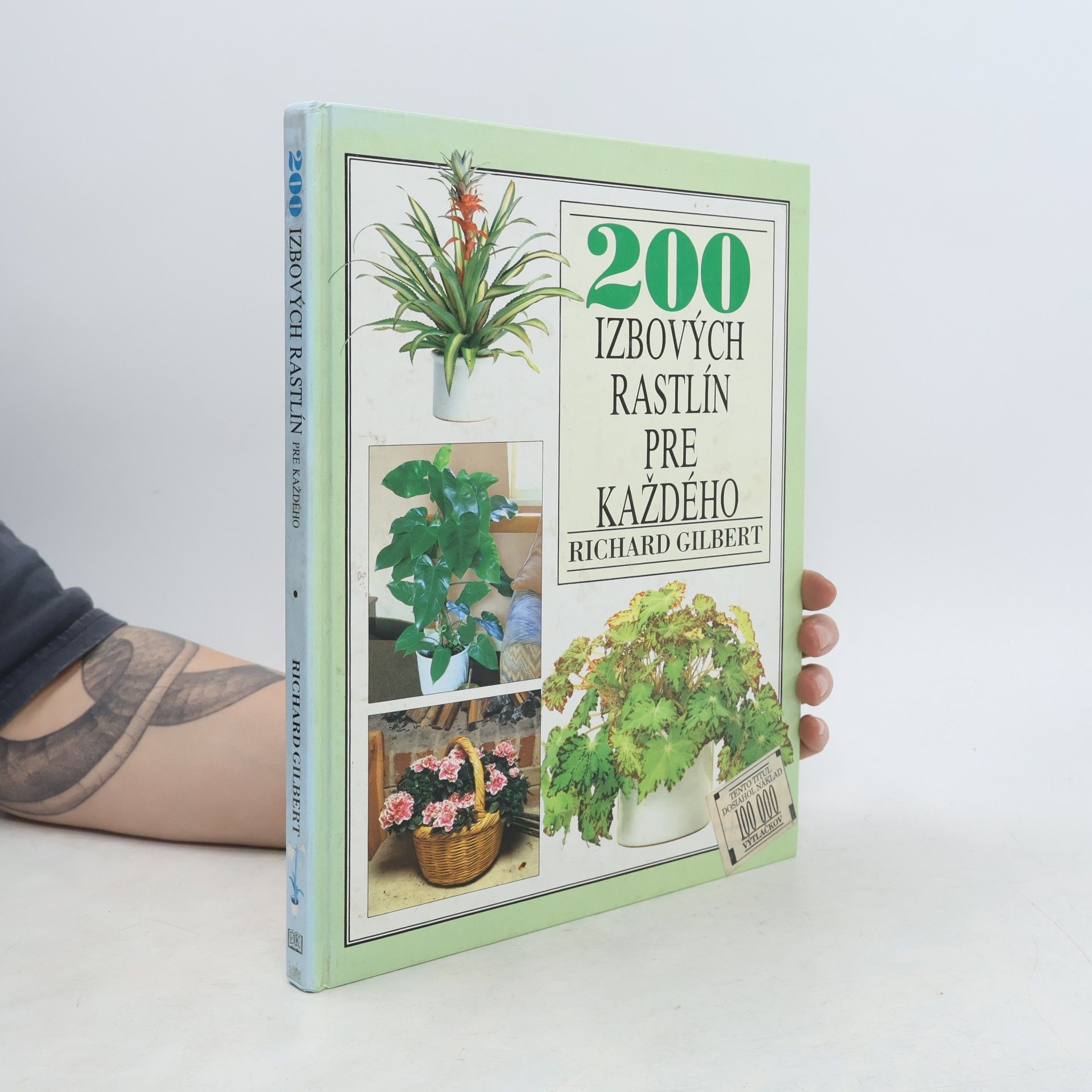 Richard Gilbert 200 izbových rastlín pre každého