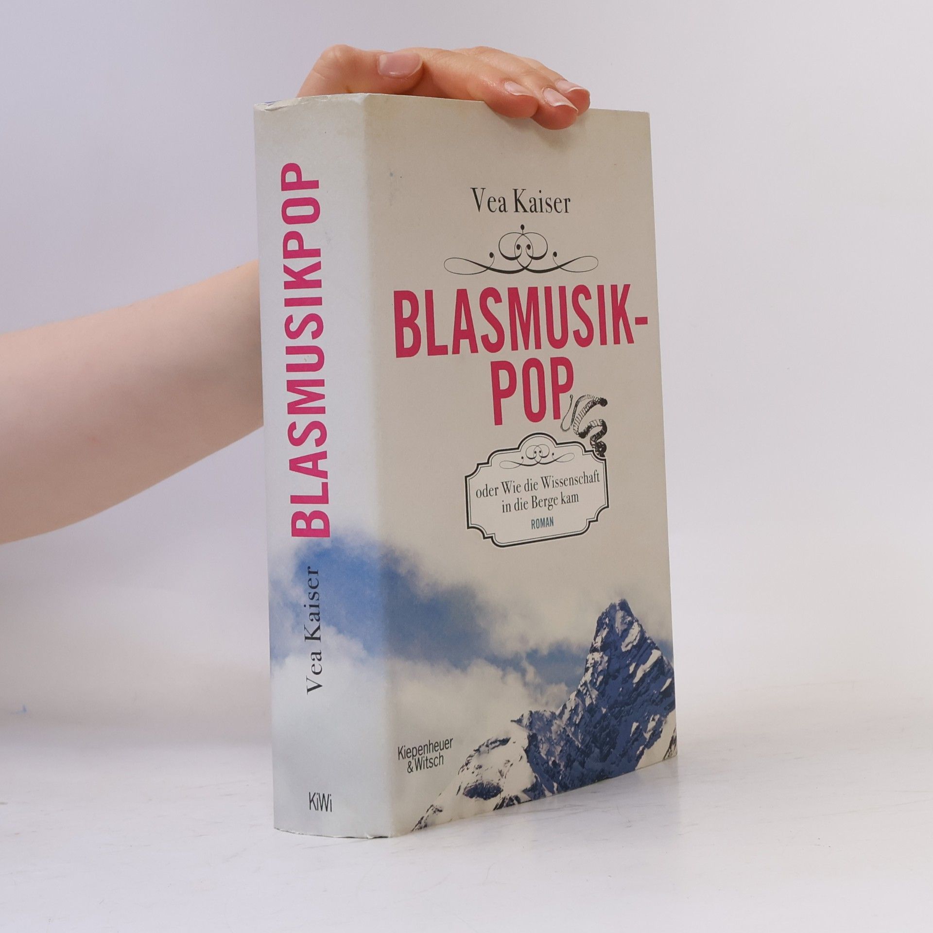 Vea Kaiser Blasmusikpop oder wie die Wissenschaft in die Berge kam