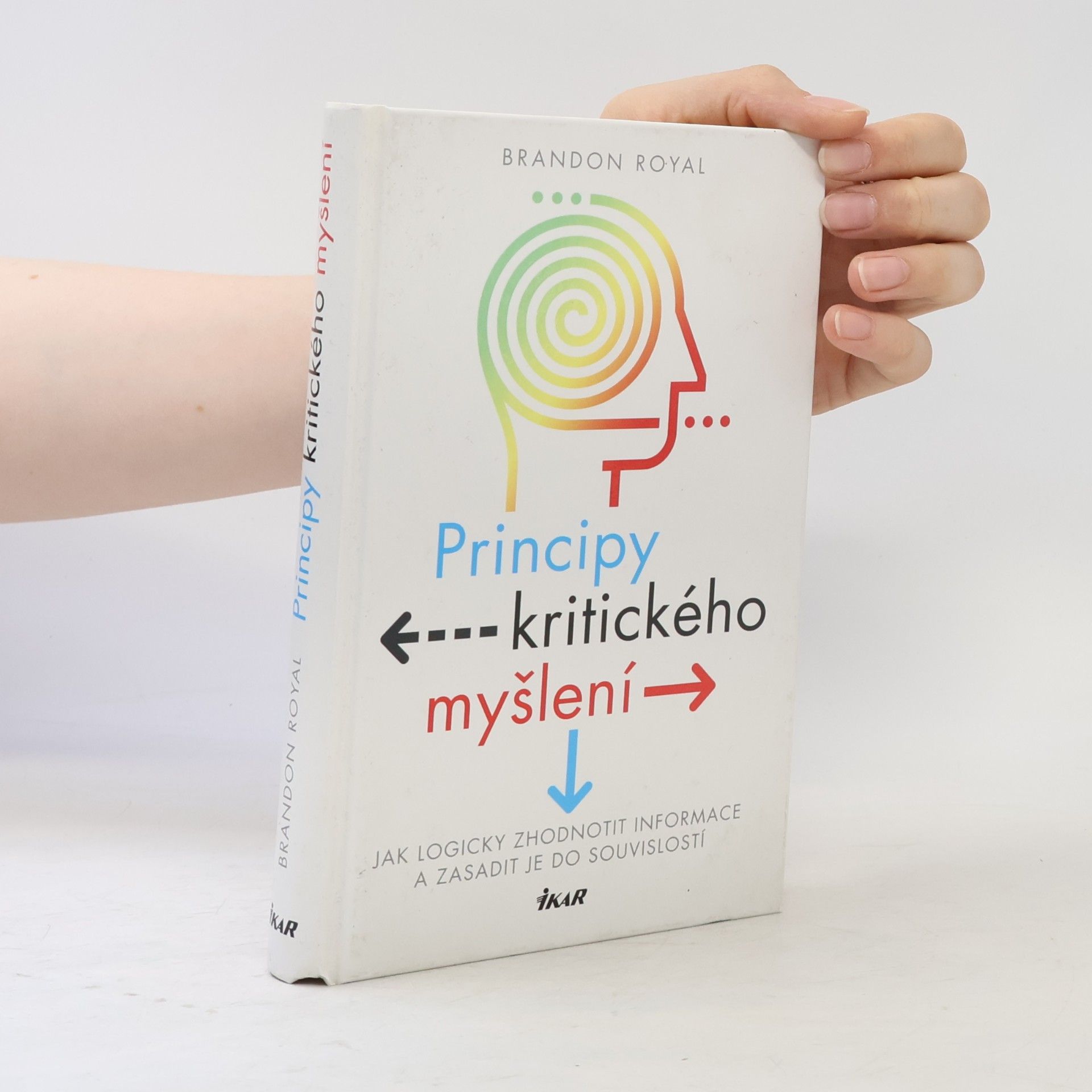 Karolína Kvapilová Principy kritického myšlení