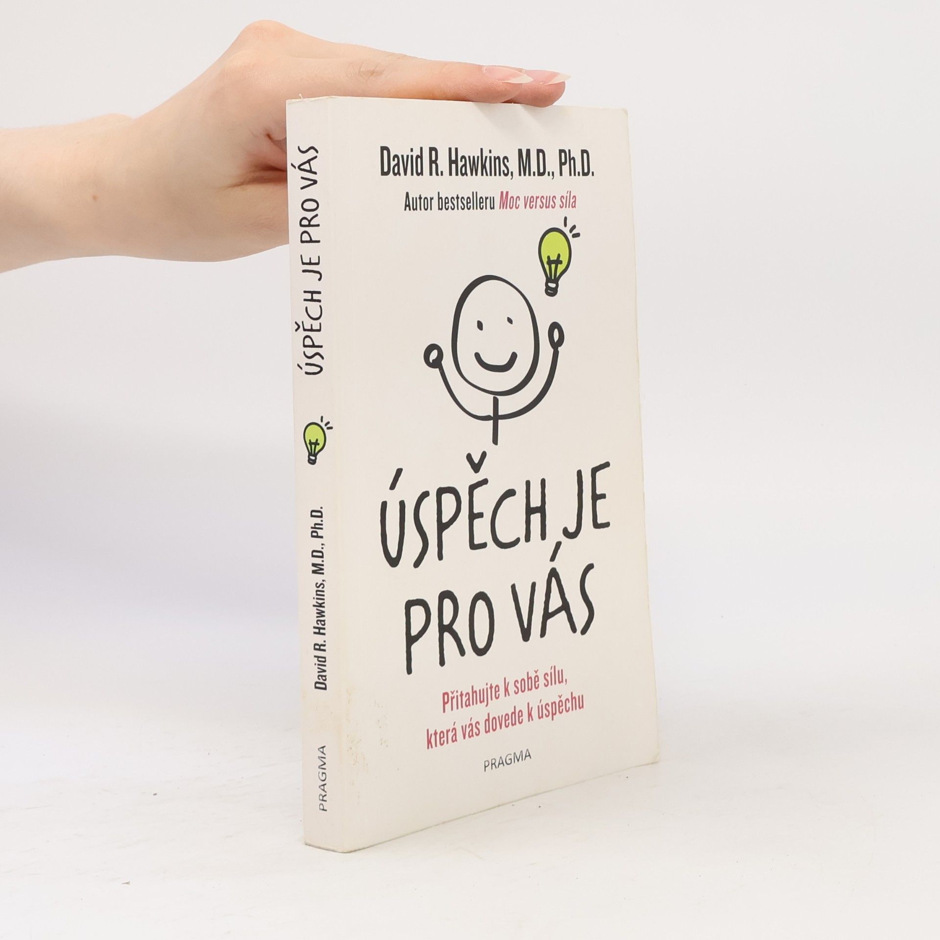 David R. Hawkins Úspěch je pro vás