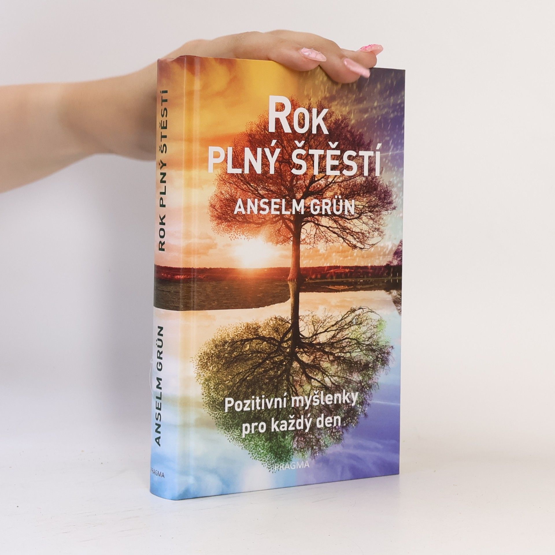 Anselm Grün Rok plný štěstí