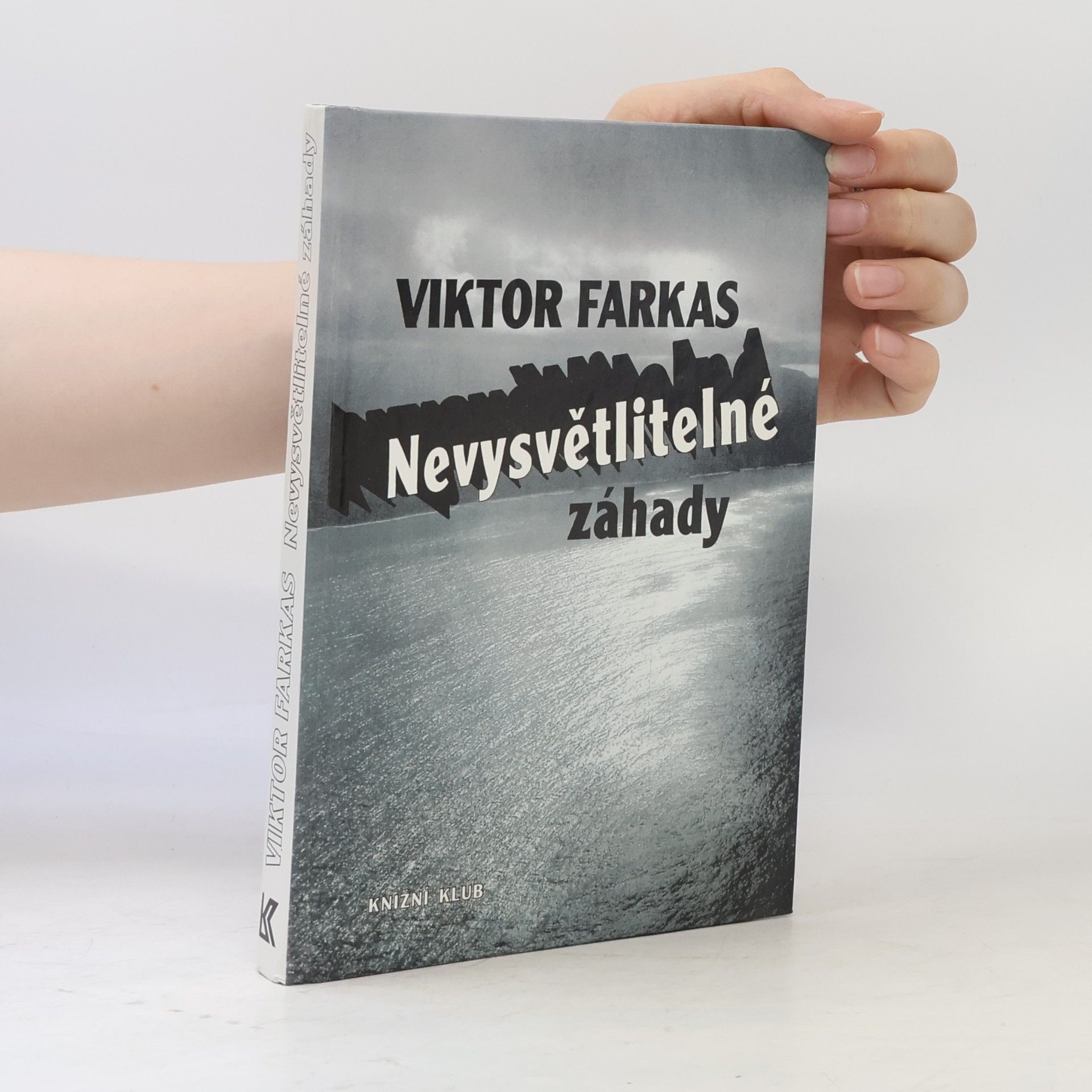 Viktor Farkas Nevysvětlitelné záhady