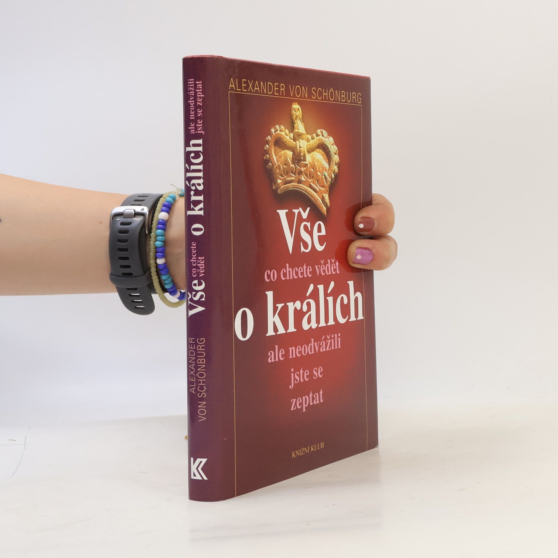 Alexander, Count of Schönburg-Glauchau Vše, co jste kdy chtěli vědět o králích, ale neodvážili jste se zeptat