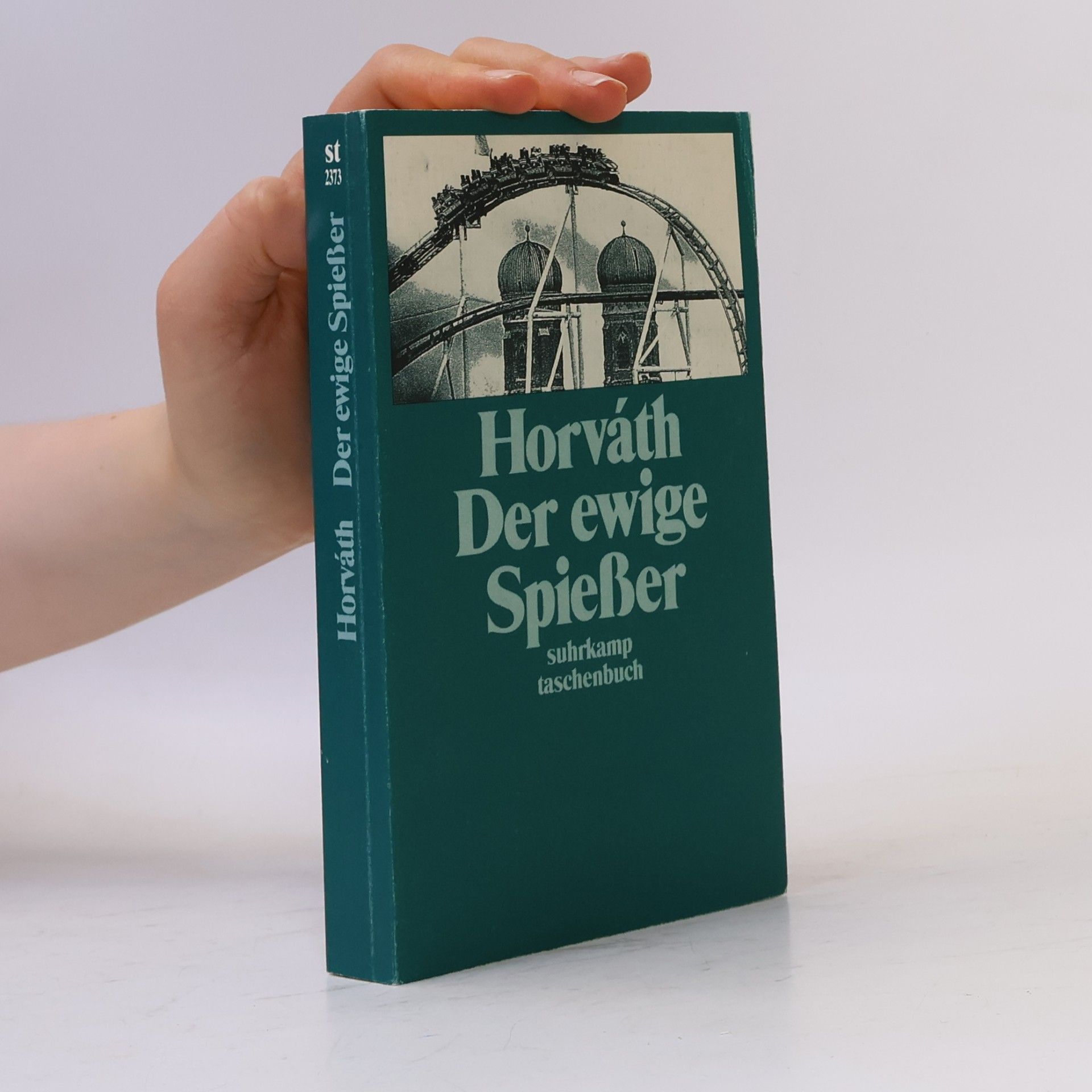 Ödön von Horváth Der ewige Spiesser