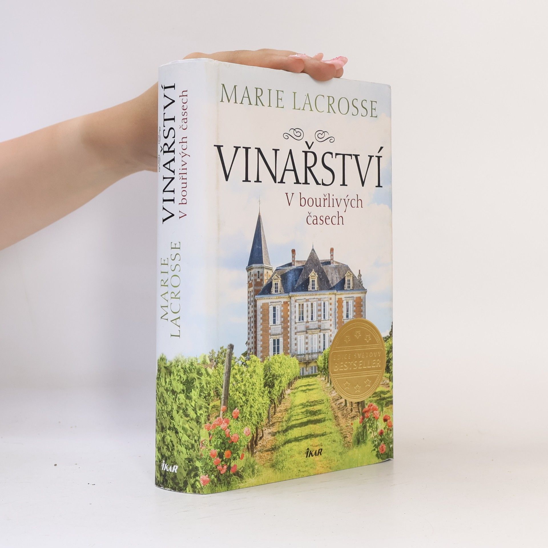Marie Lacrosse Vinařství. V bouřlivých časech