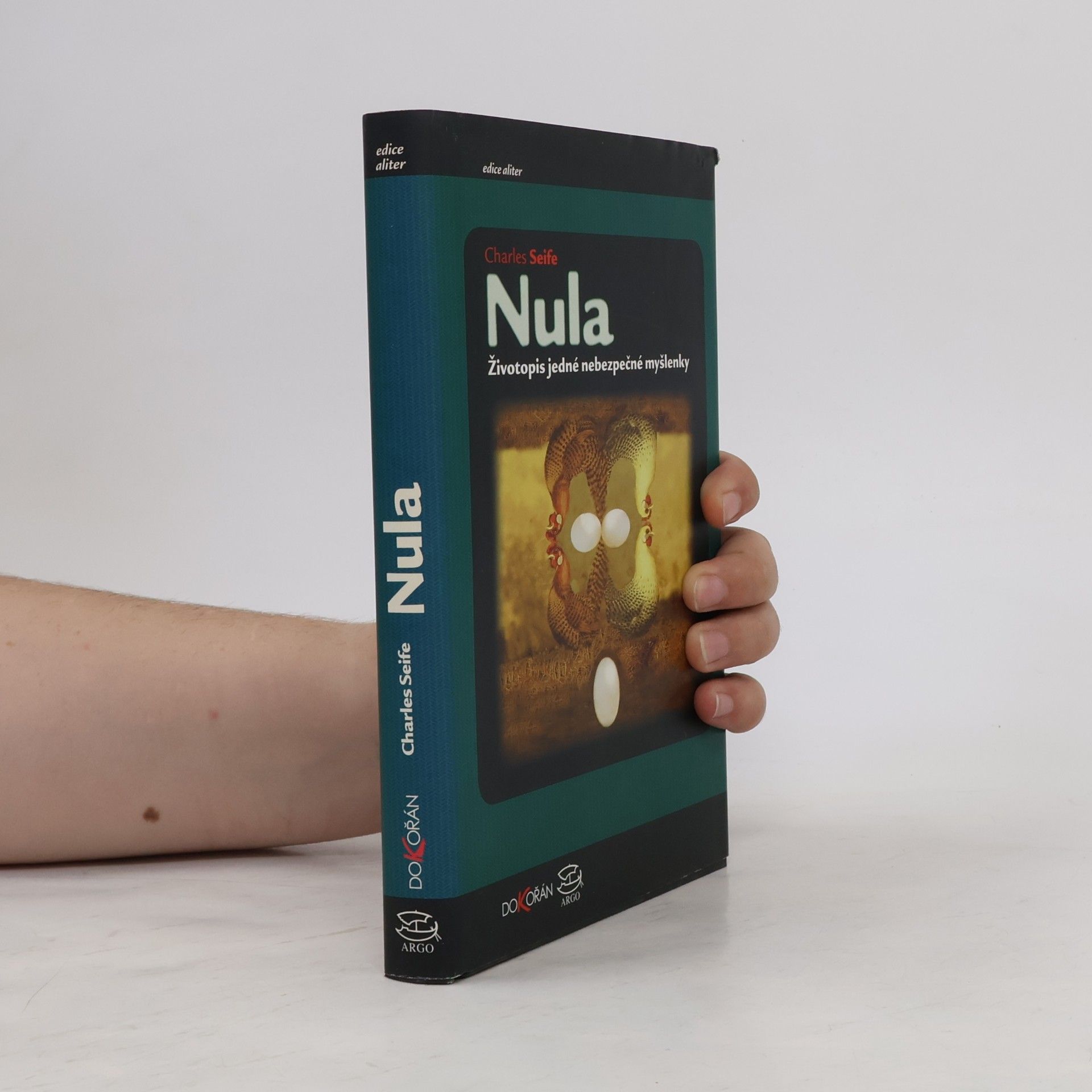 Charles Seife Nula : životopis jedné nebezpečné myšlenky