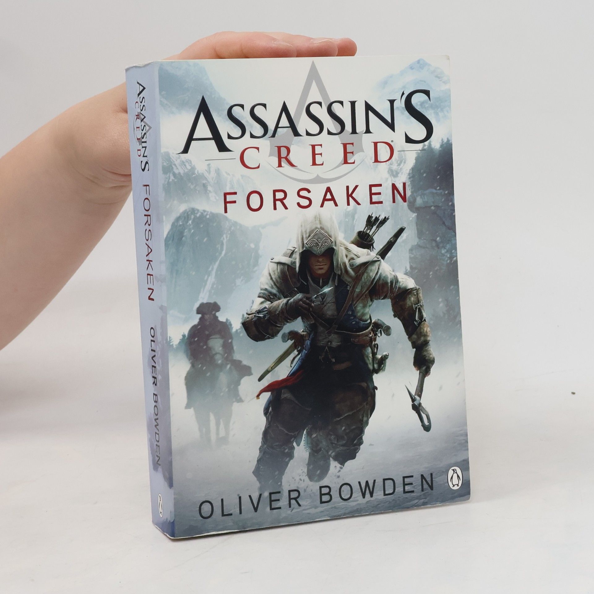 Oliver Bowden Assassin's Creed. Forsaken