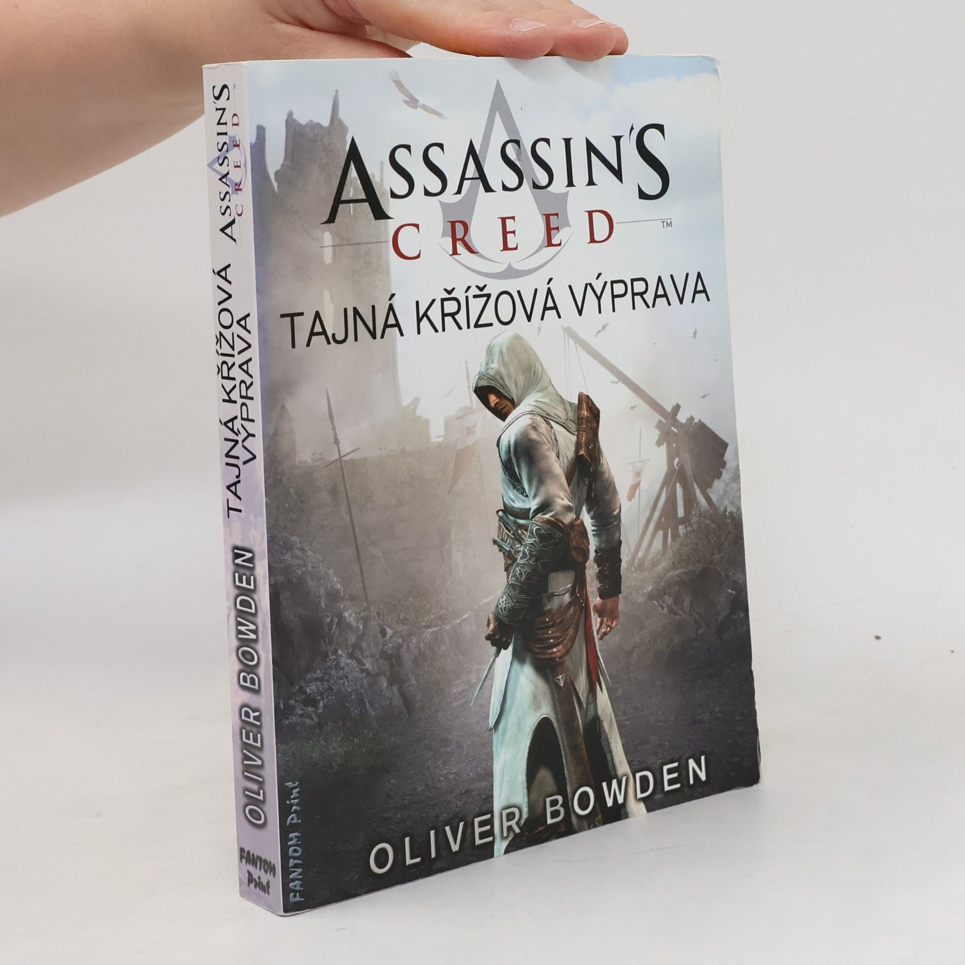 Oliver Bowden Assassin's creed. Tajná křížová výprava