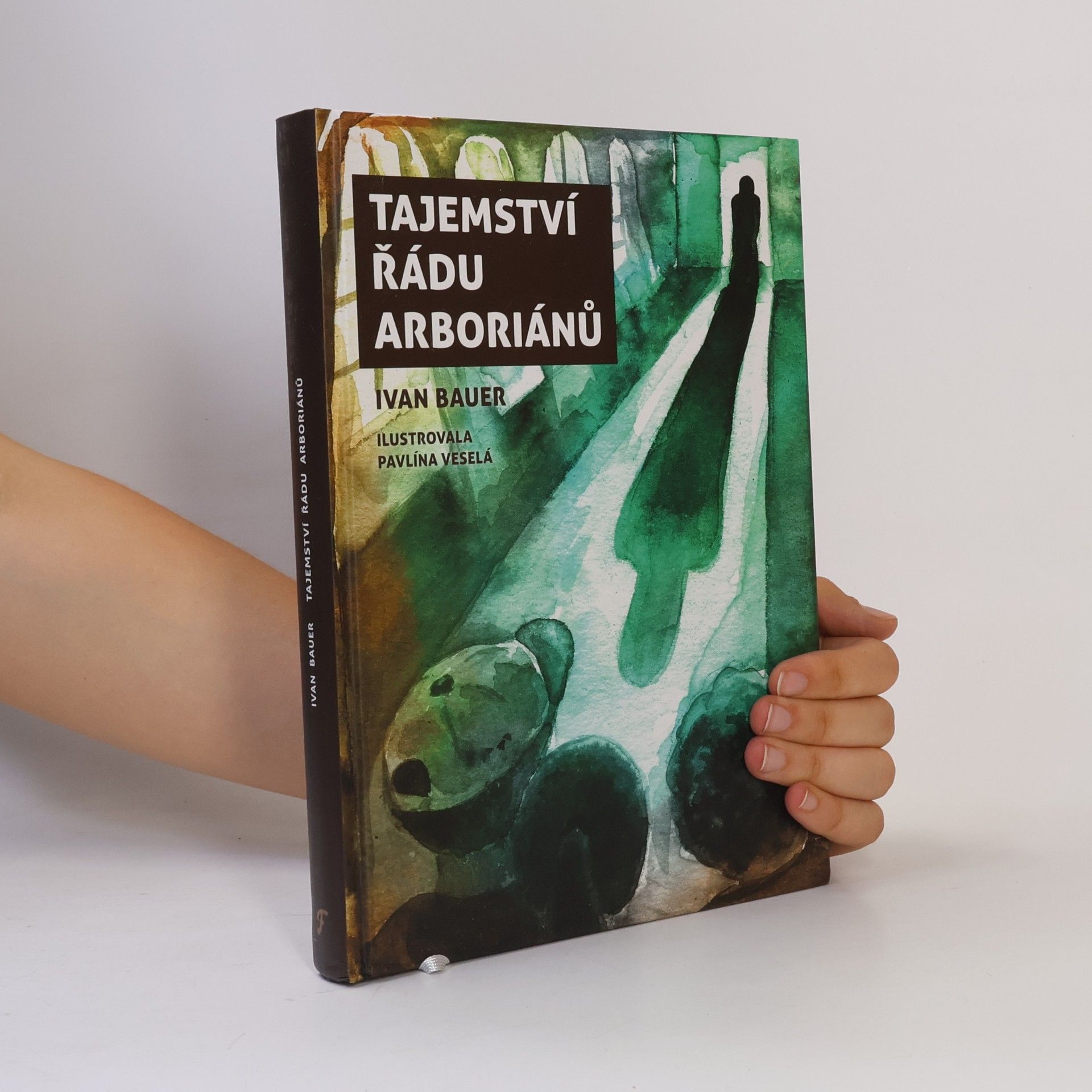Pavlína Veselá Tajemství řádu arboriánů