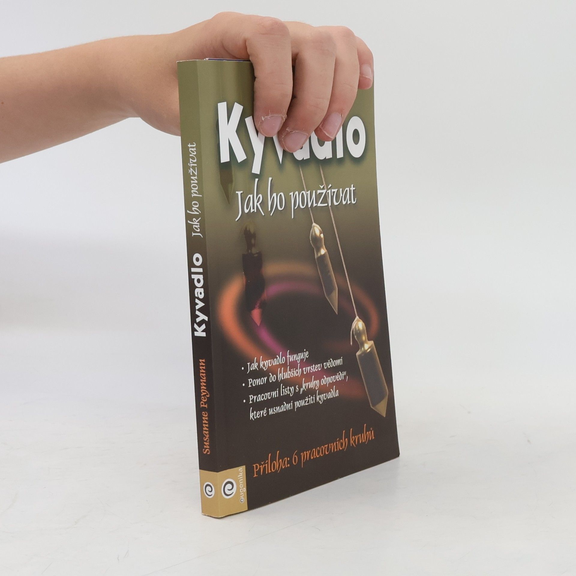Susanne Peymann Kyvadlo - jak ho používat