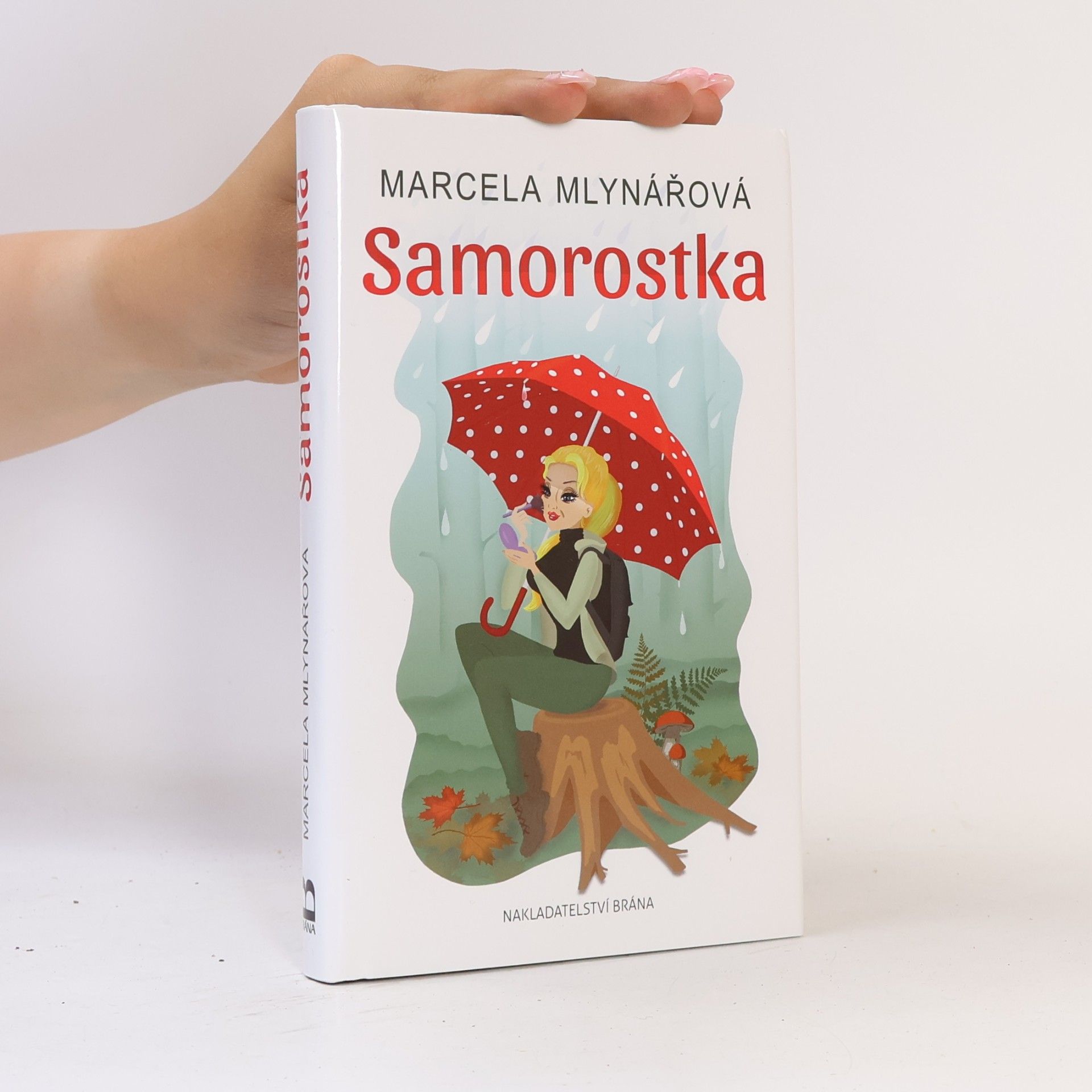 Marcela Mlynářová Samorostka