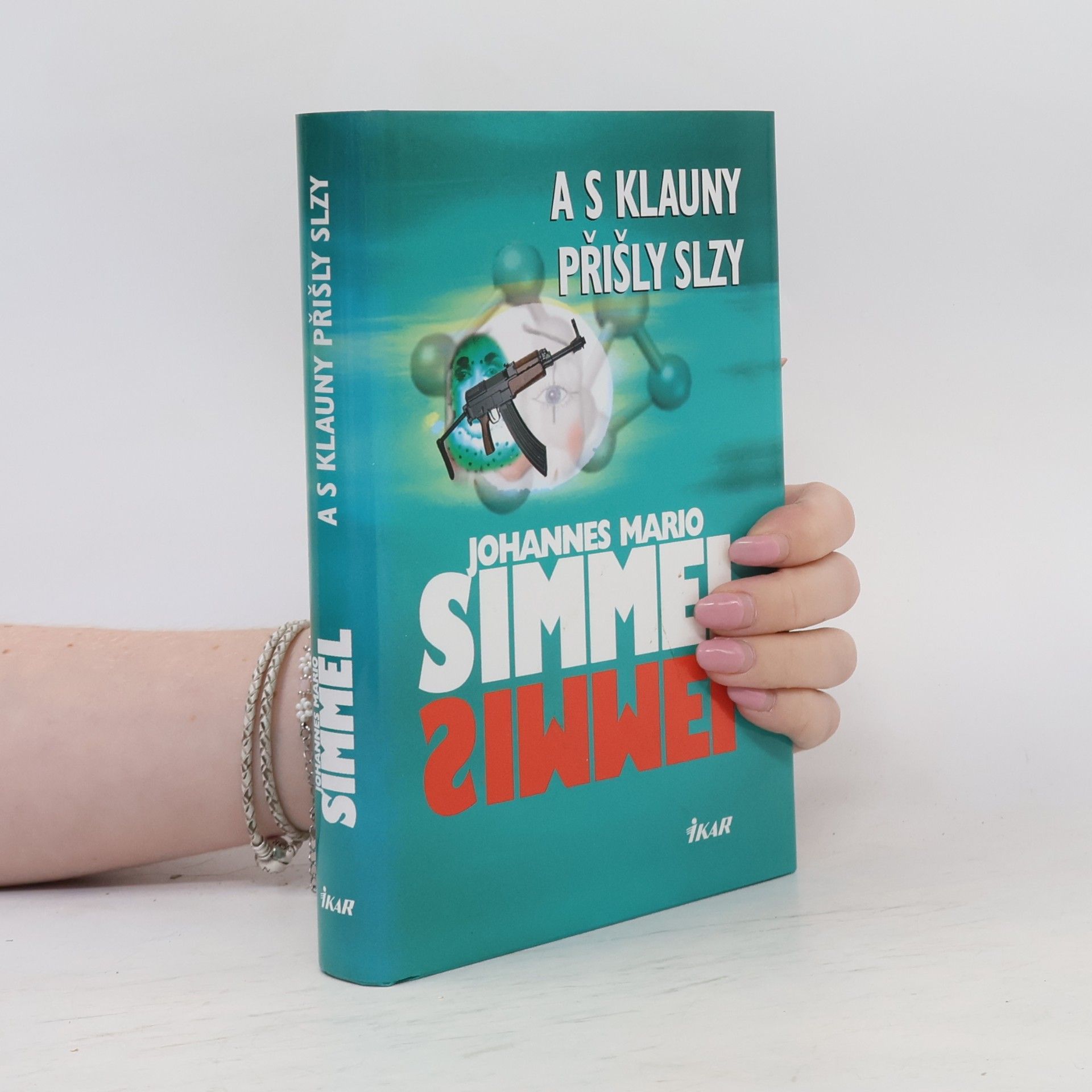 Johannes Mario Simmel A s klauny přišly slzy