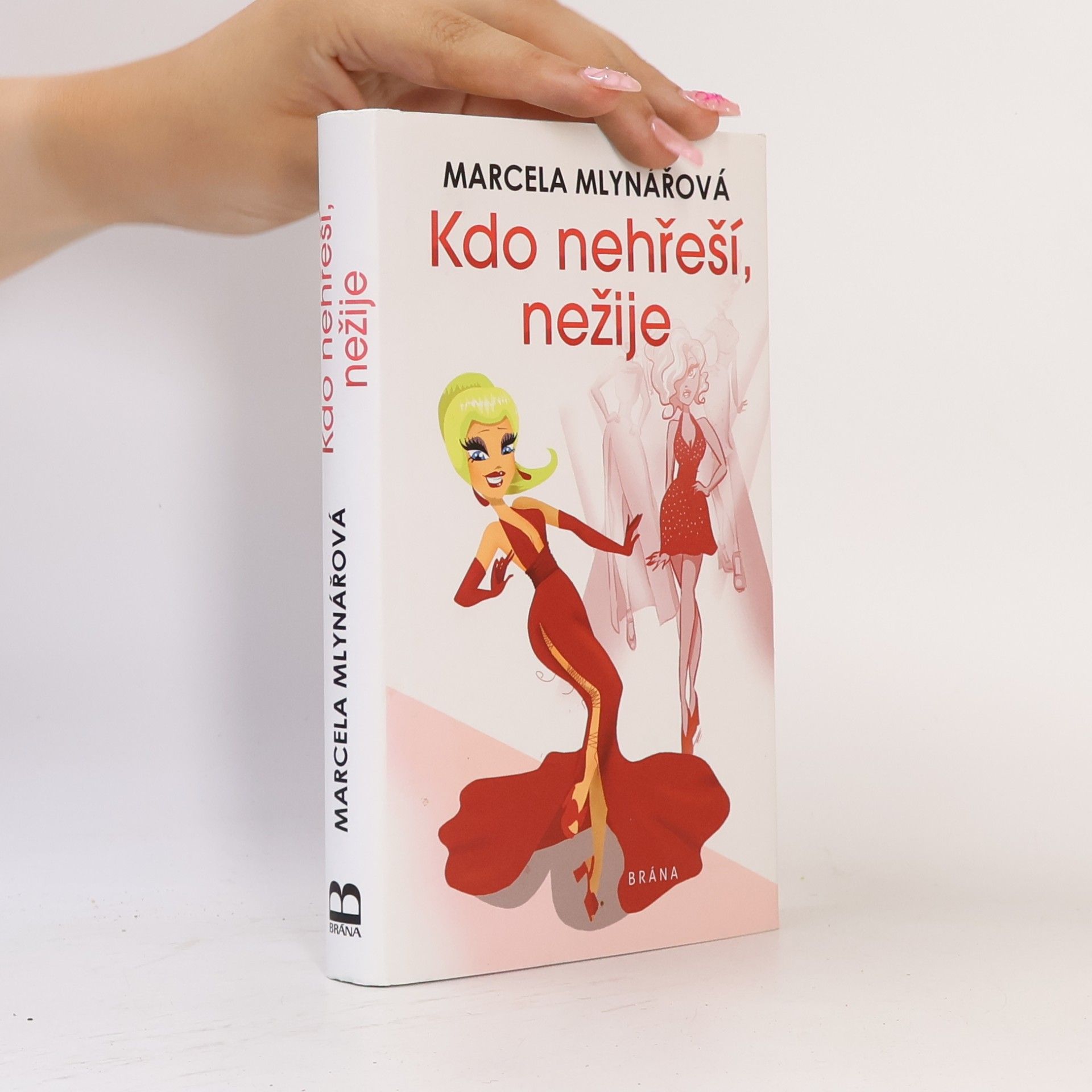 Marcela Mlynářová Kdo nehřeší, nežije