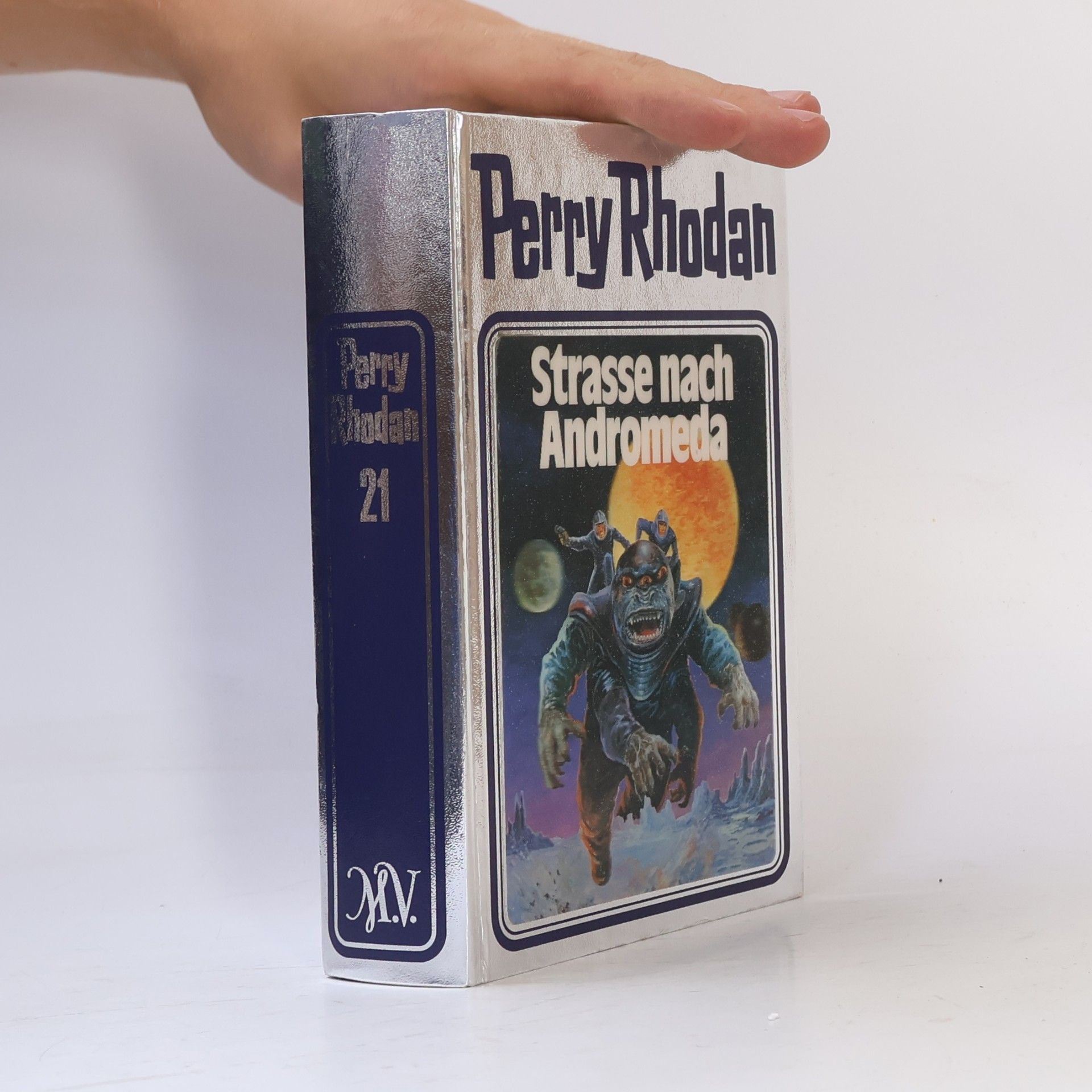 Kolektiv autorů Perry Rhodan 21. Strasse nach Andromeda