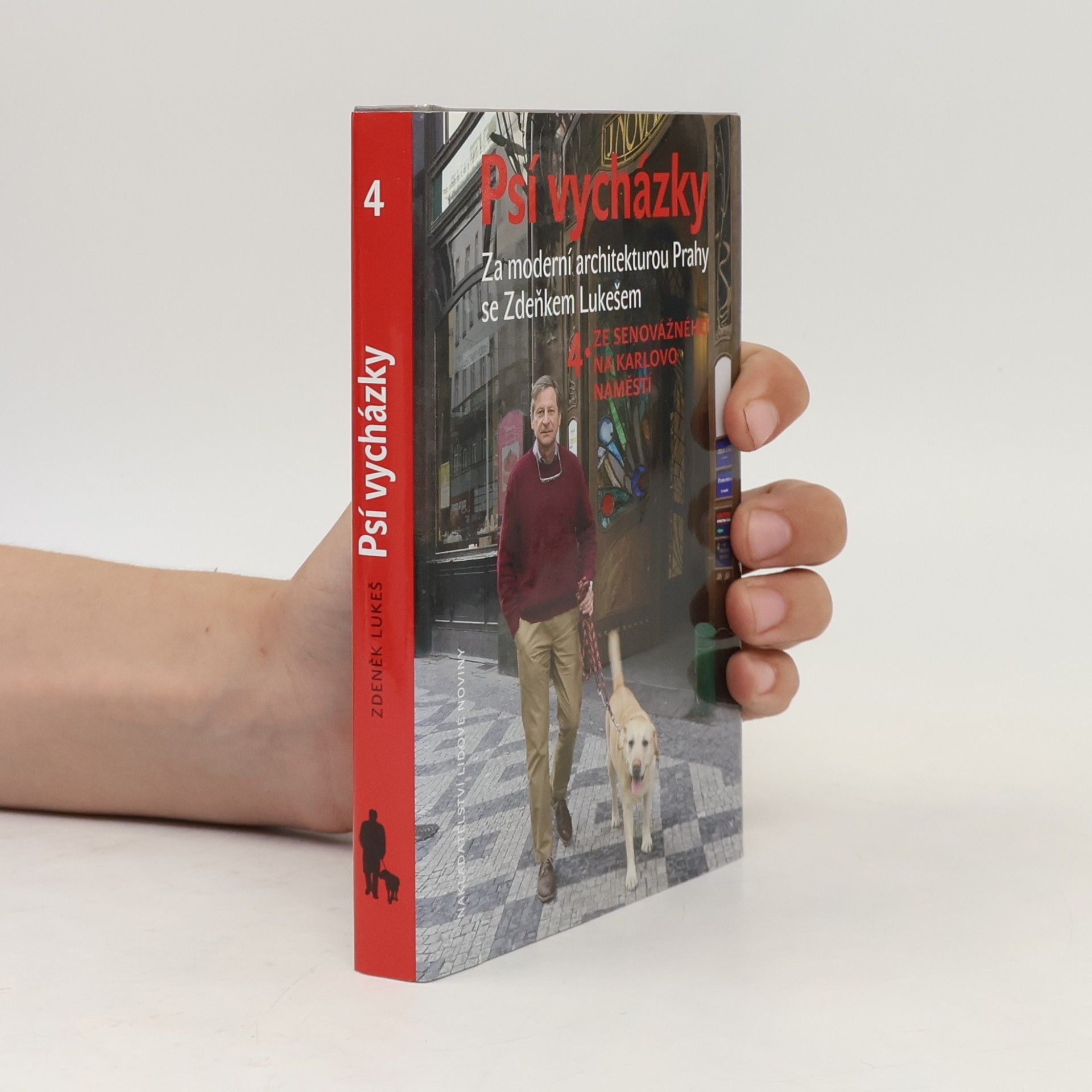 Zdeněk Lukeš Psí vycházky 4: Ze Senovážného na Karlovo náměstí
