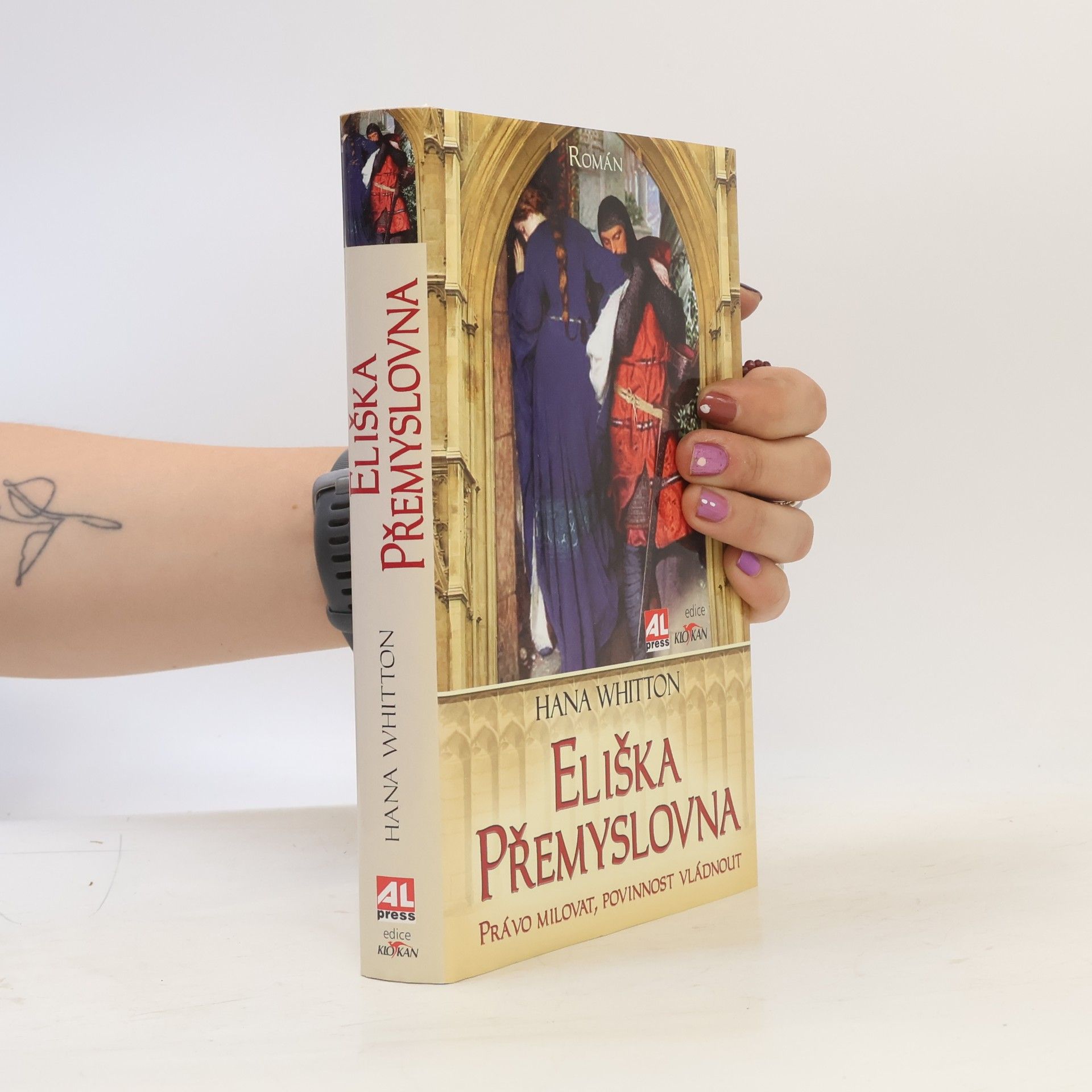 Hana Whitton Eliška Přemyslovna. Právo milovat, povinnost vládnout