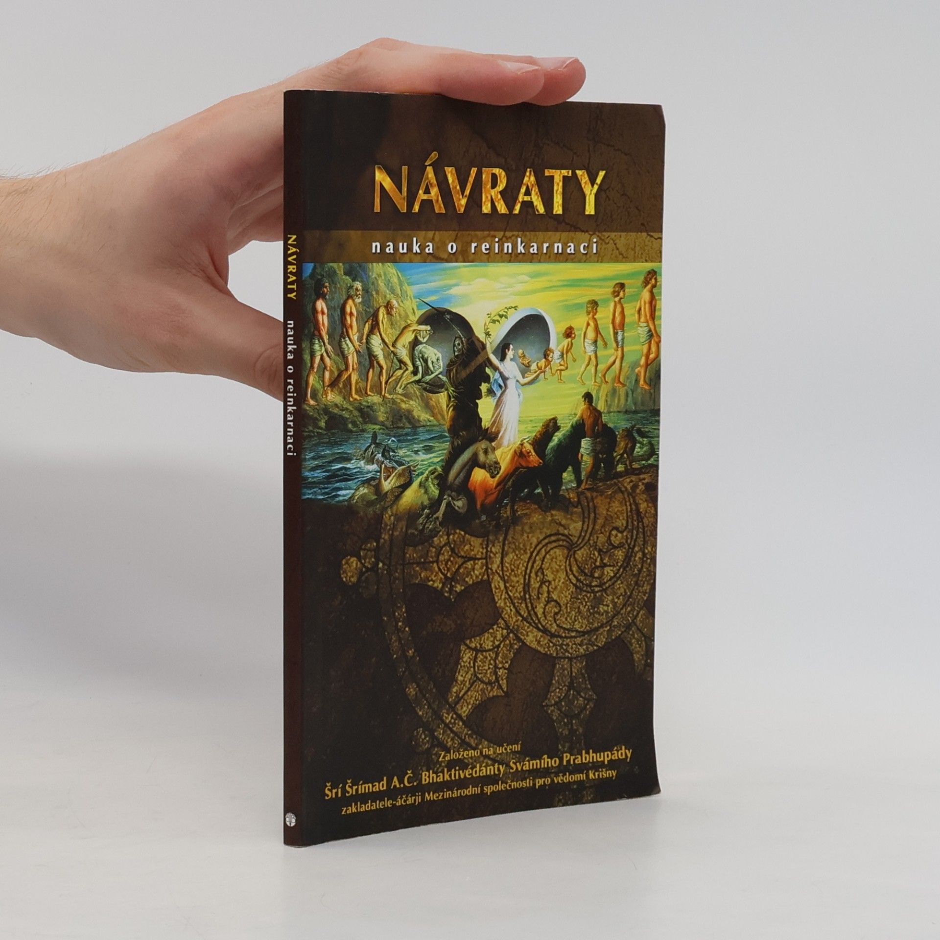 A. C. Bhaktivedanta Swami Prabhupada Návraty. Nauka o reinkarnaci