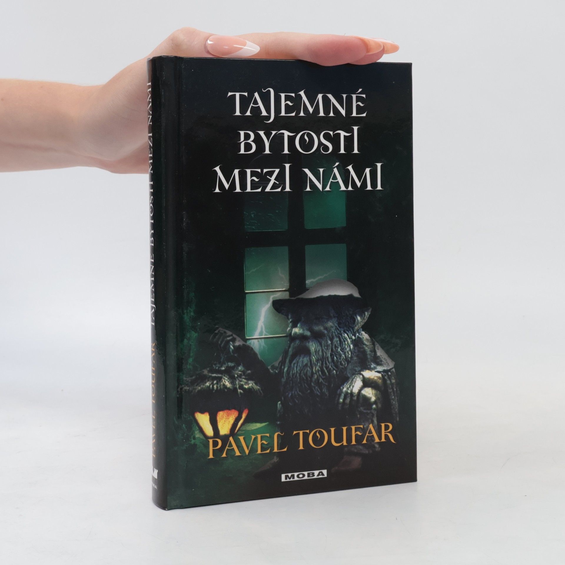 Pavel Toufar Tajemné bytosti mezi námi