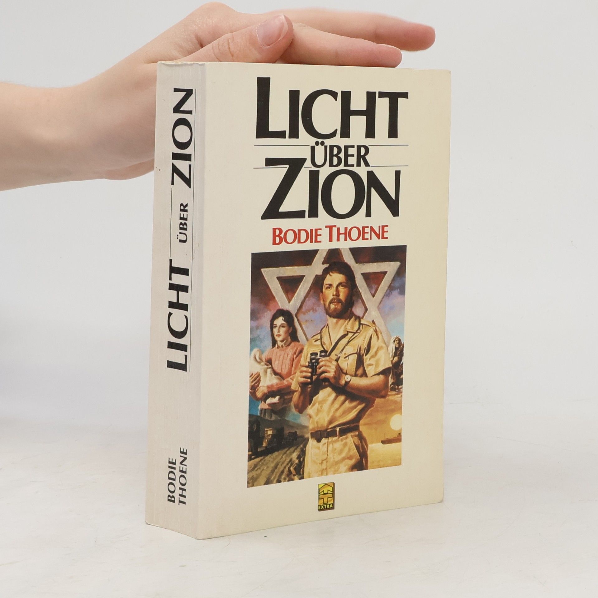 Die Zion-Chroniken - 4: Licht über Zion