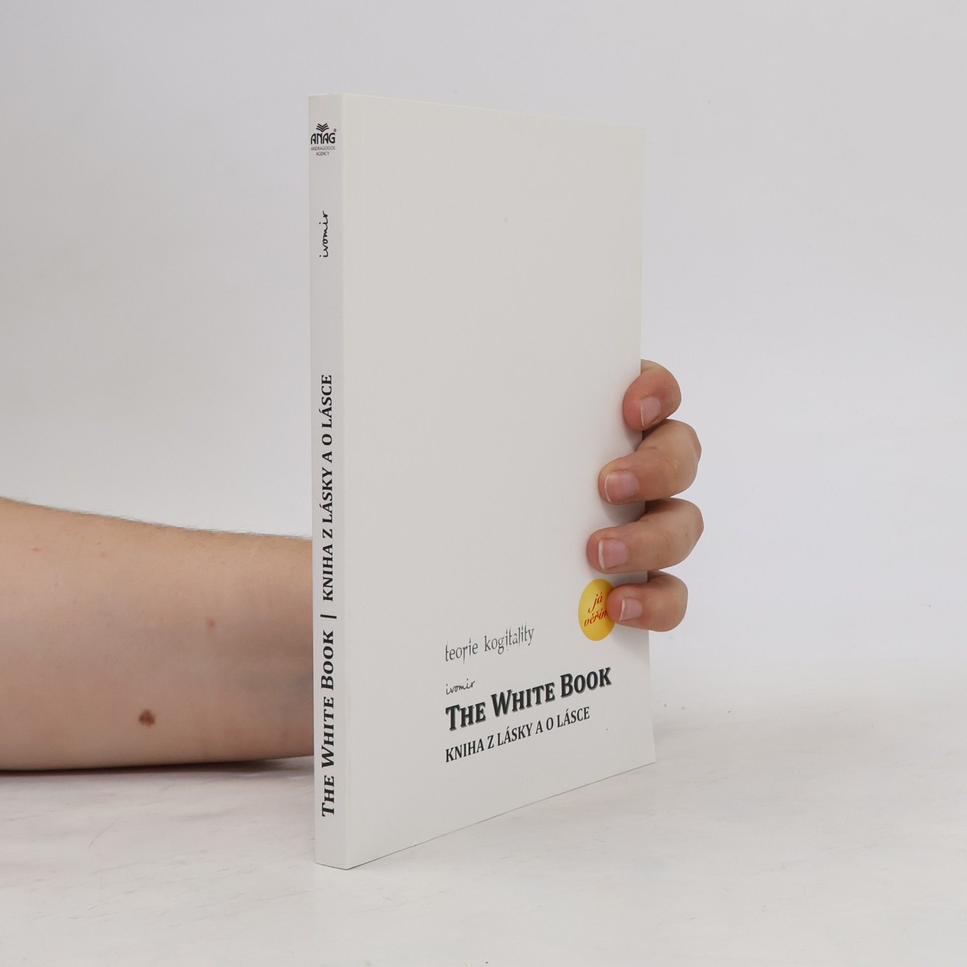Ivomir Nikolov Dimčev The white book: Kniha z lásky a o lásce