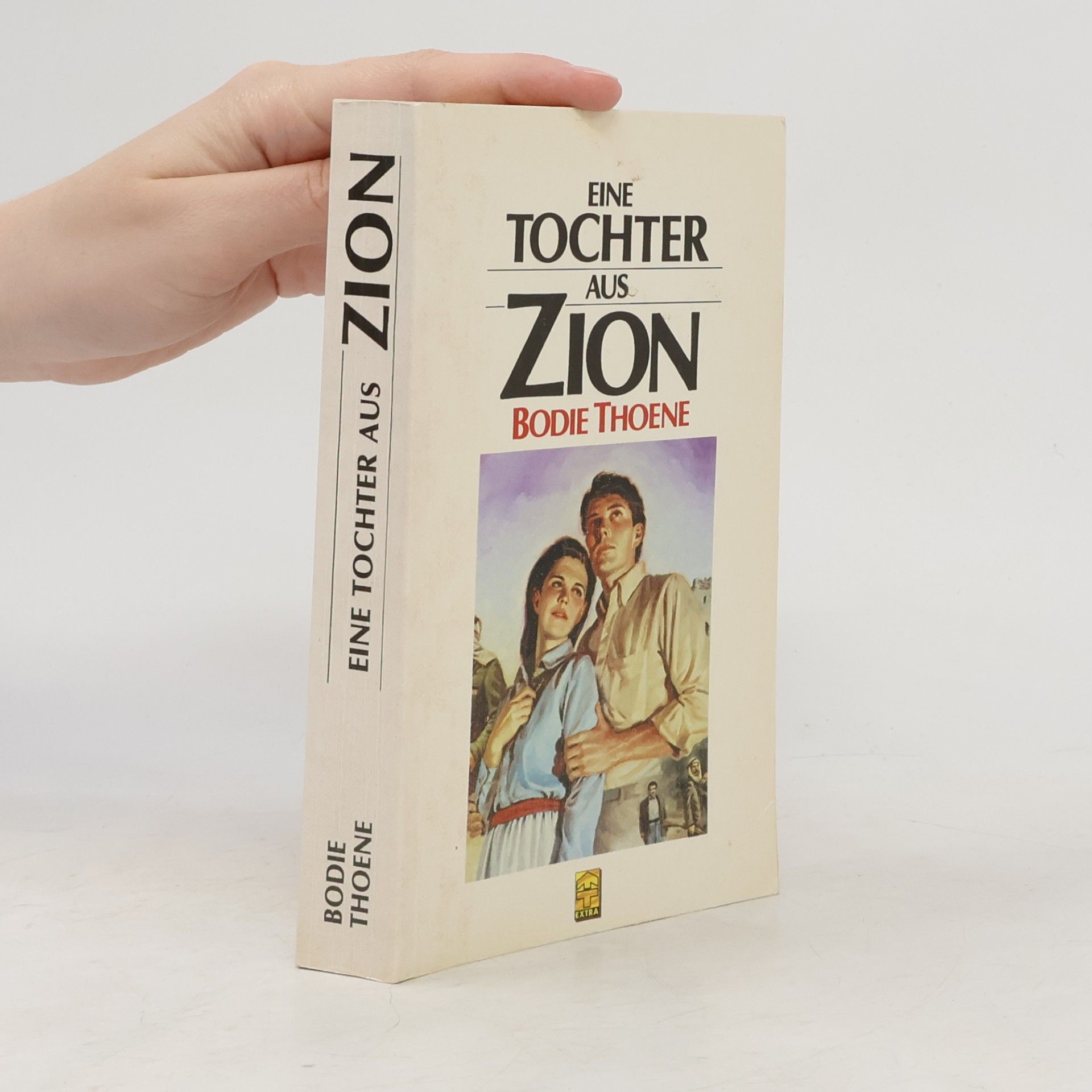 Bodie Thoene Die Zion-Chroniken - 4: Licht über Zion