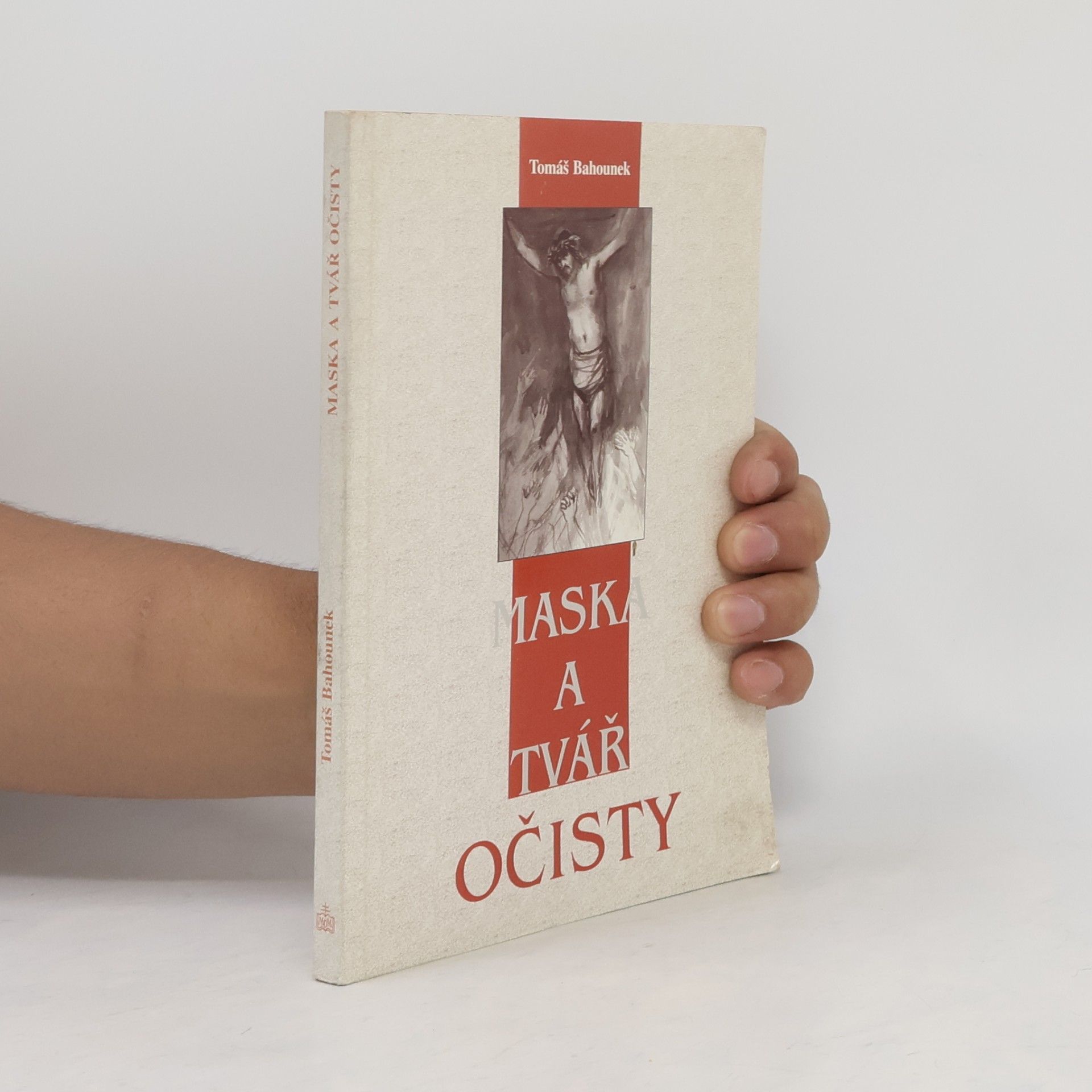 Tomáš Bahounek Maska a tvář očisty