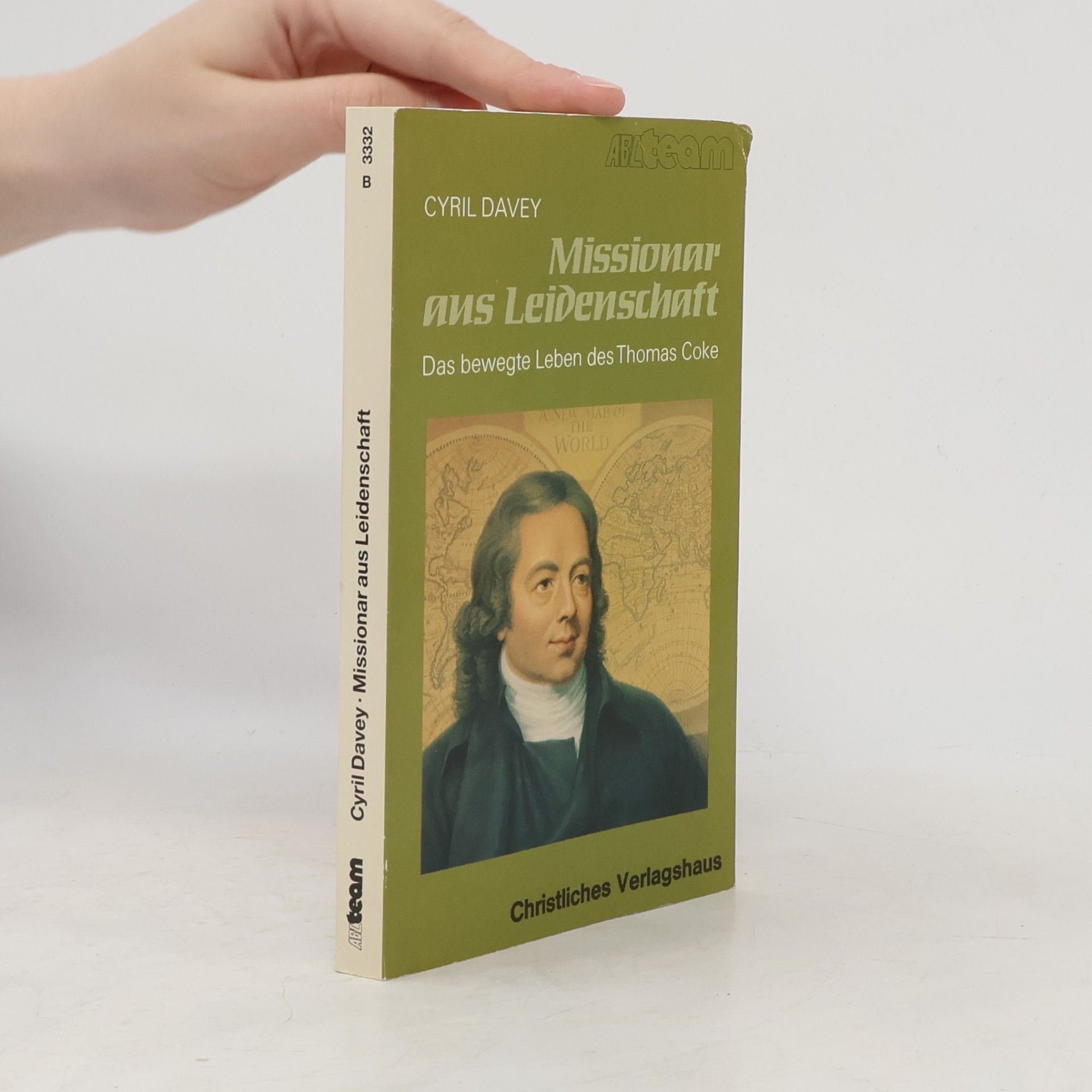 Cyril Davey Missionar aus Leidenschaft. Das bewegte Leben des Thomas Coke