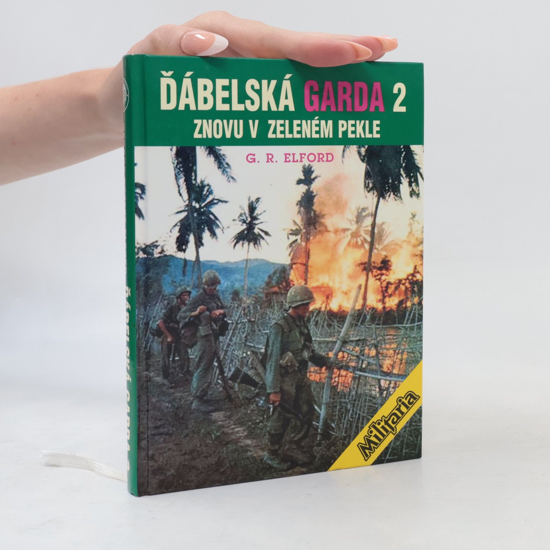 George Robert Elford Ďábelská garda. II, Znovu v zeleném pekle