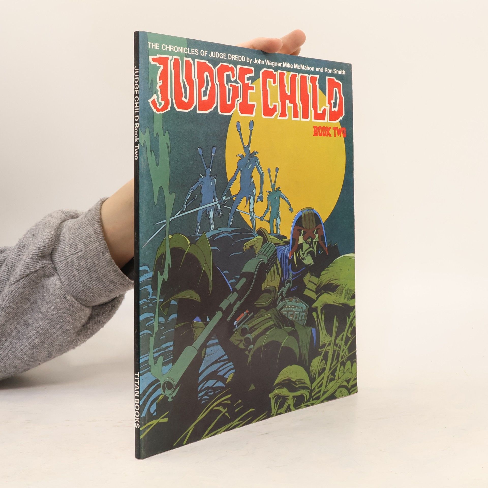 Mike McMahon The Chronicles of Judge Dredd - 2: Judge Child