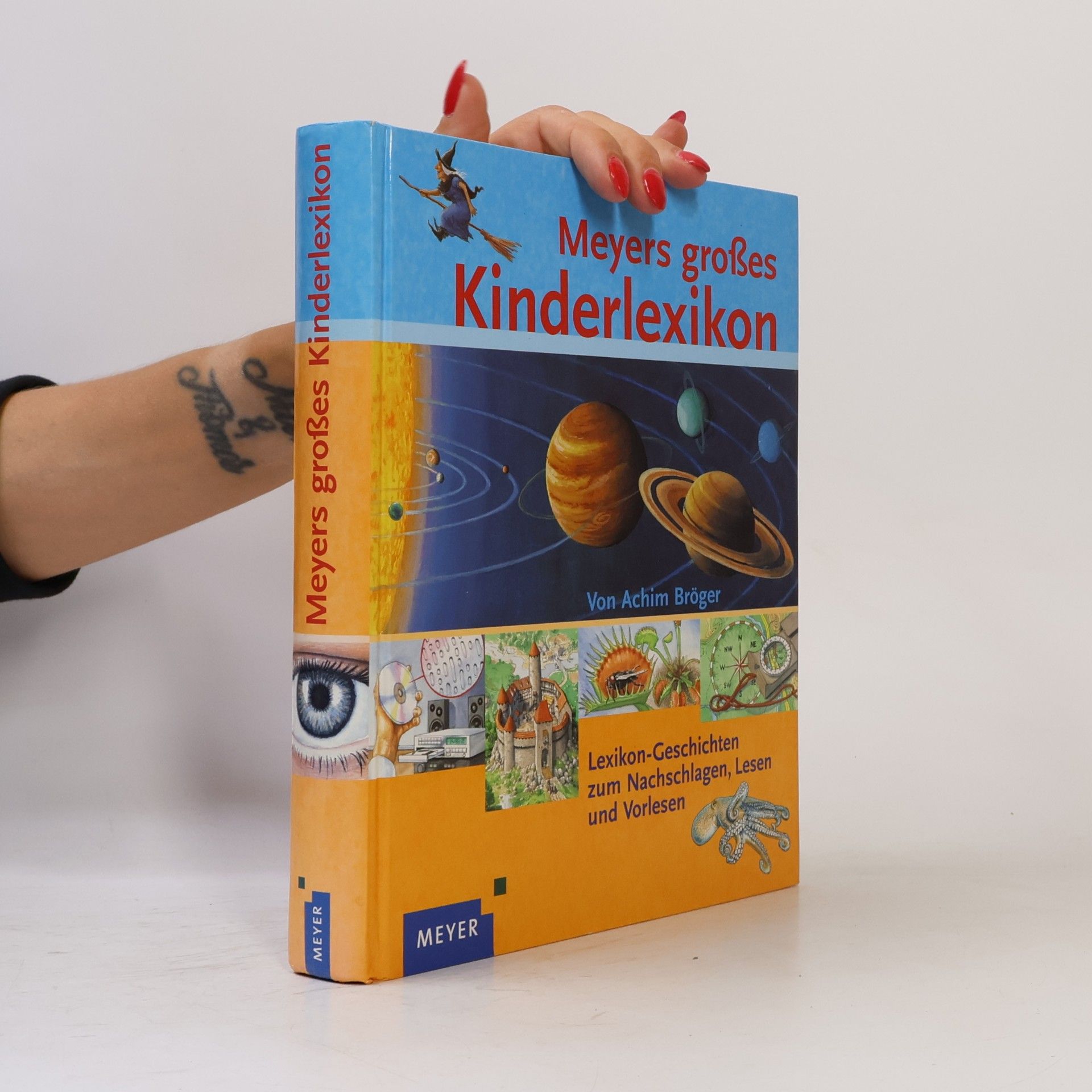 Achim Bröger Meyers großes Kinderlexikon