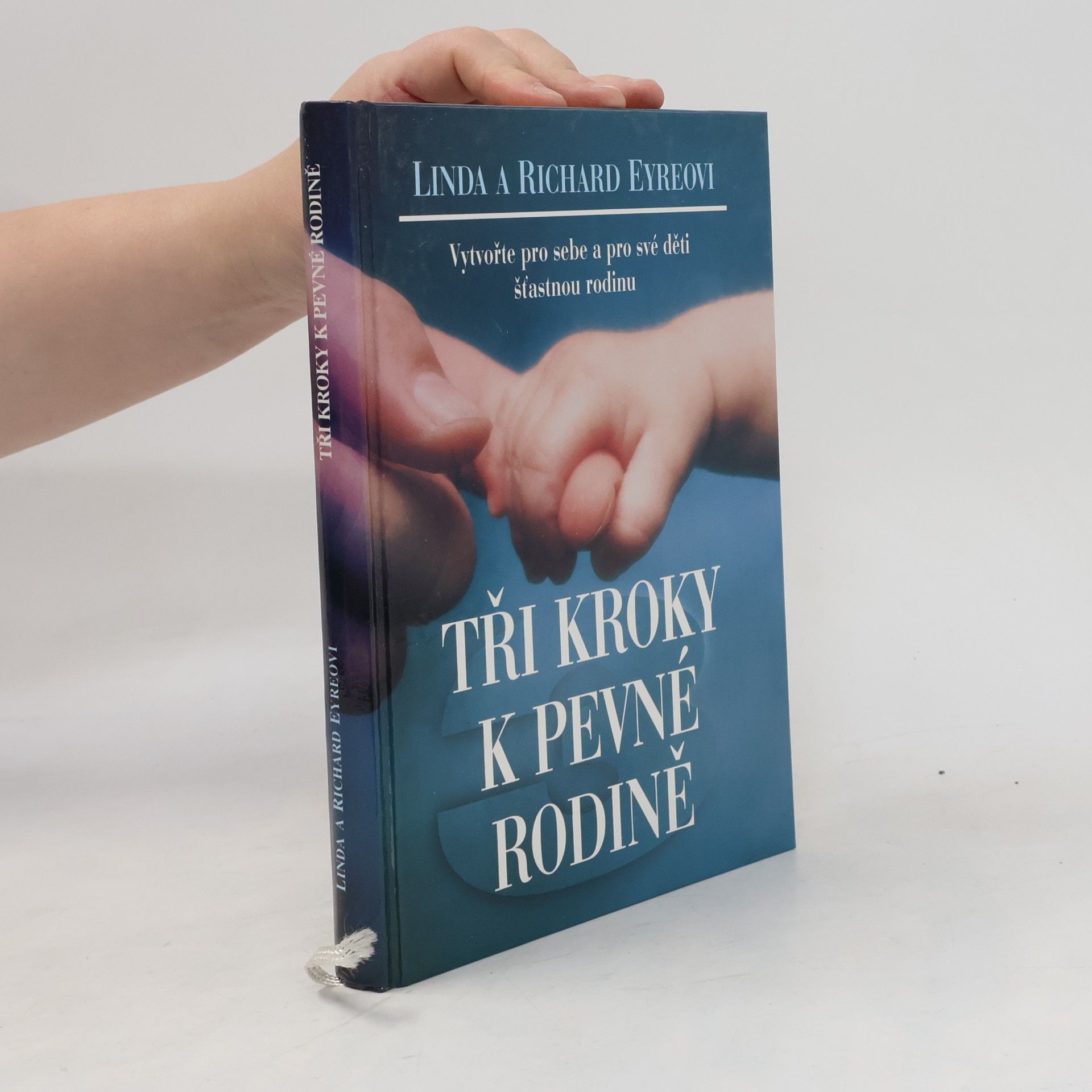 Richard Eyre Tři kroky k pevné rodině