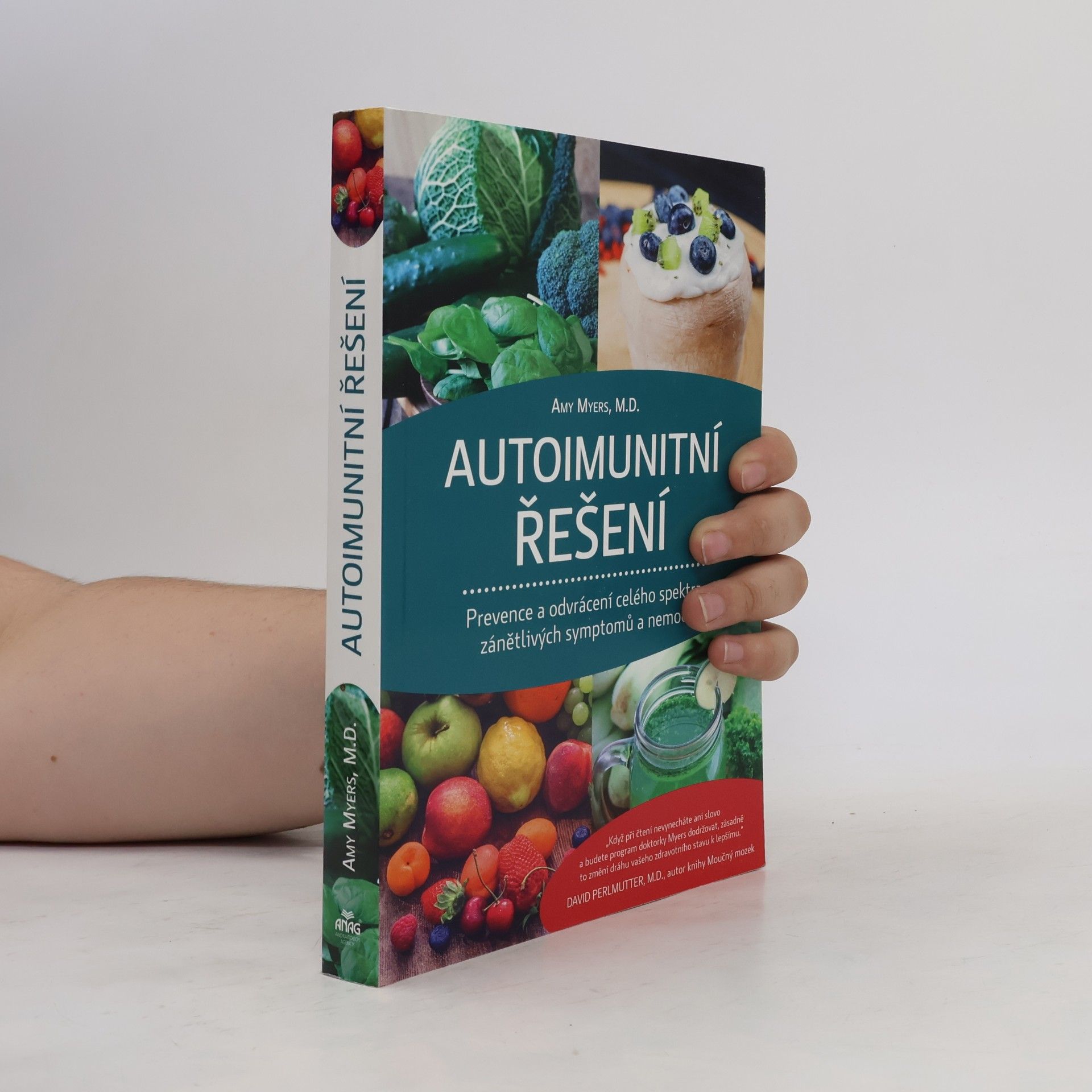 Amy Myers Autoimunitní řešení : prevence a odvrácení celého spektra zánětlivých symptomů a nemocí