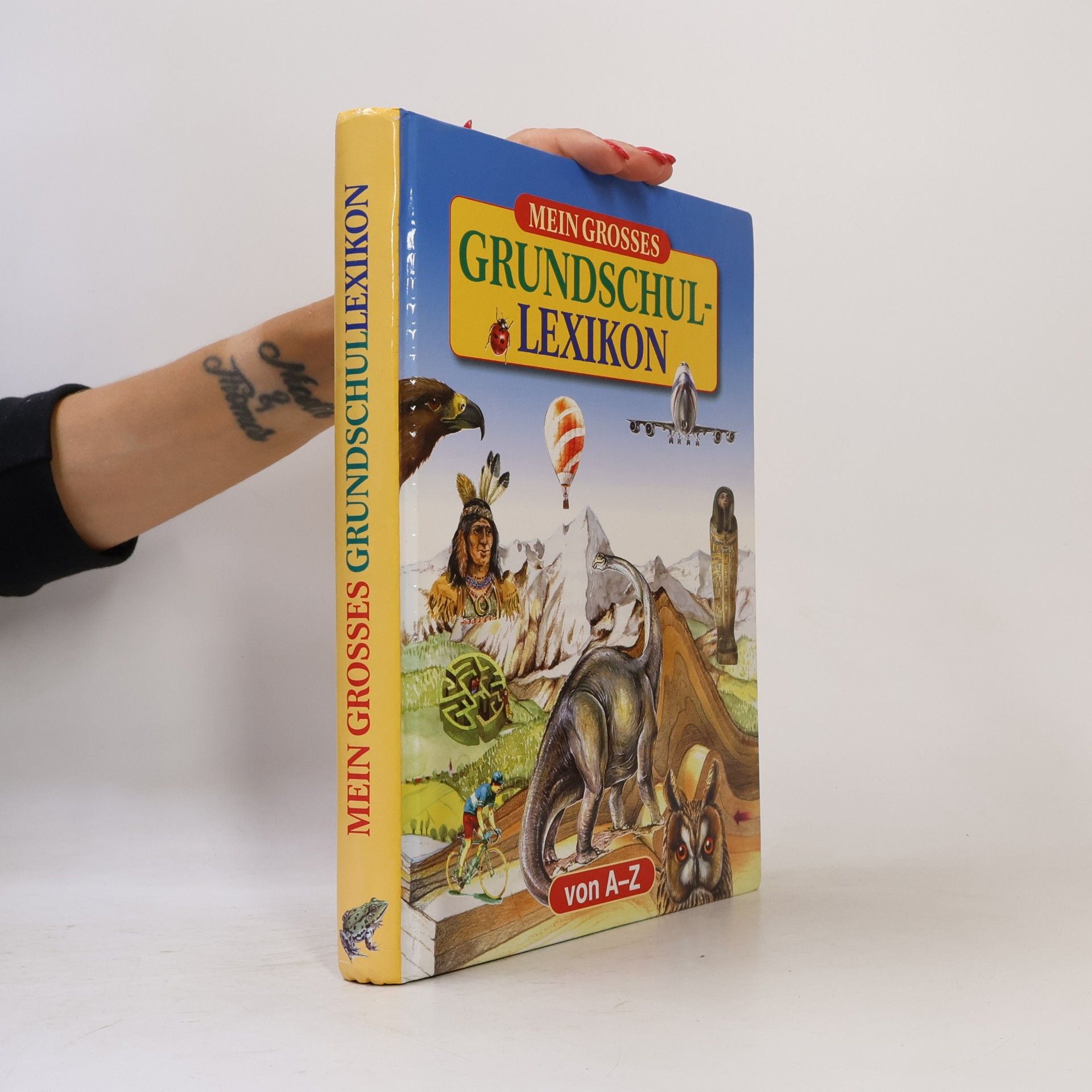 Autorenkollektiv Mein grosses Grundschul-lexikon von A-Z