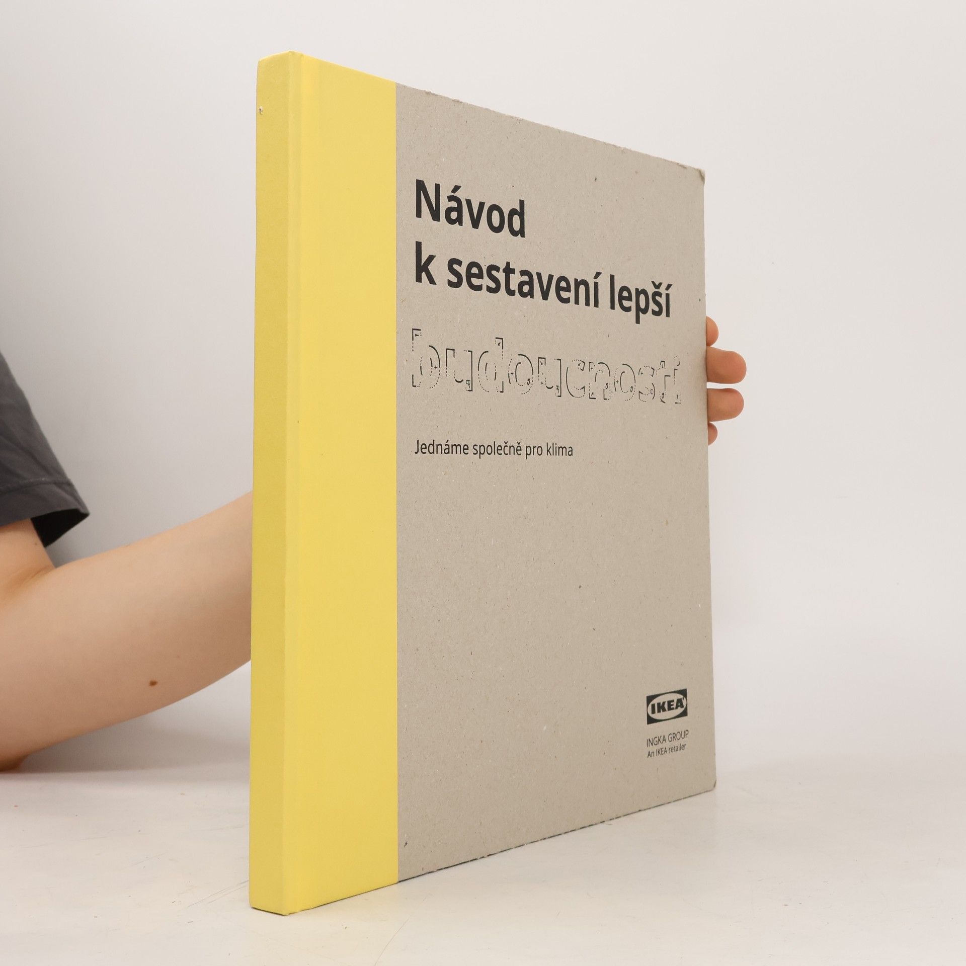 Kolektiv autorů Návod k sestavení lepší budoucnosti