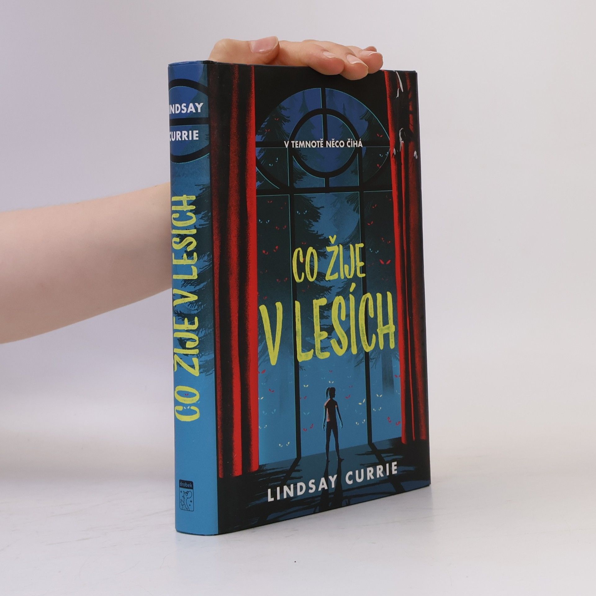 Lindsay Currie Co žije v lesích