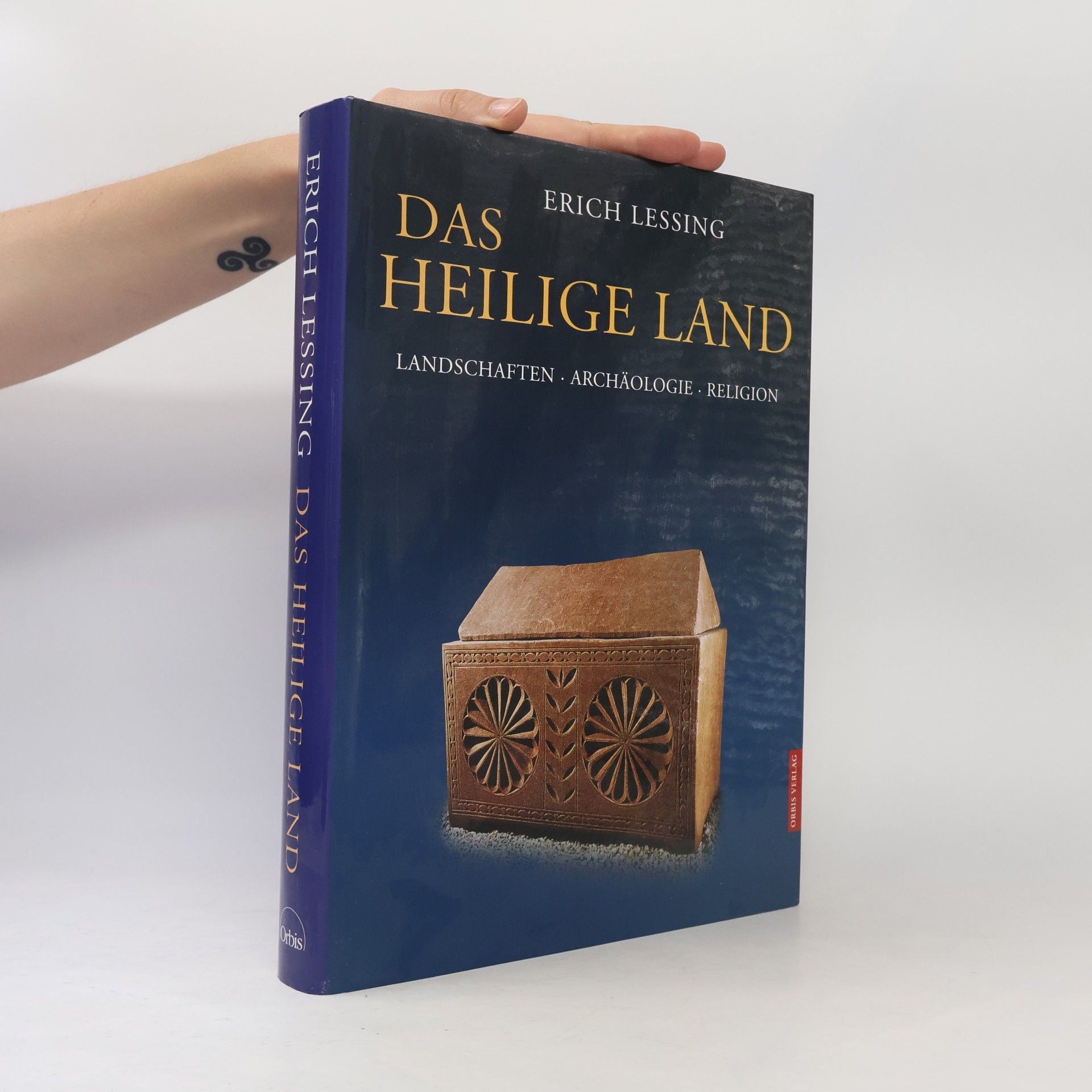 Erich Lessing Heilige Land : Landschaften, Archäologie, Religion