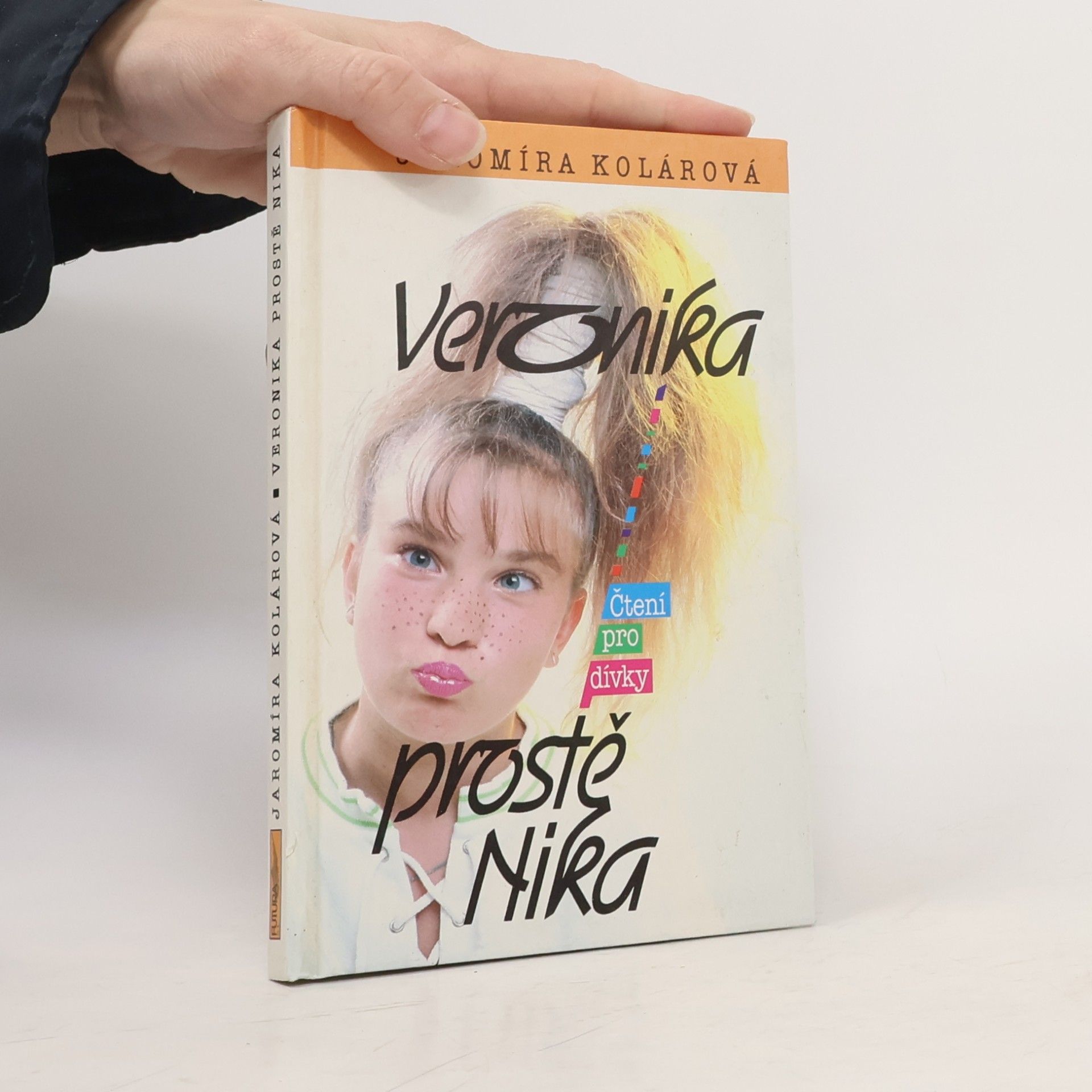 Jaromíra Kolárová Veronika, prostě Nika