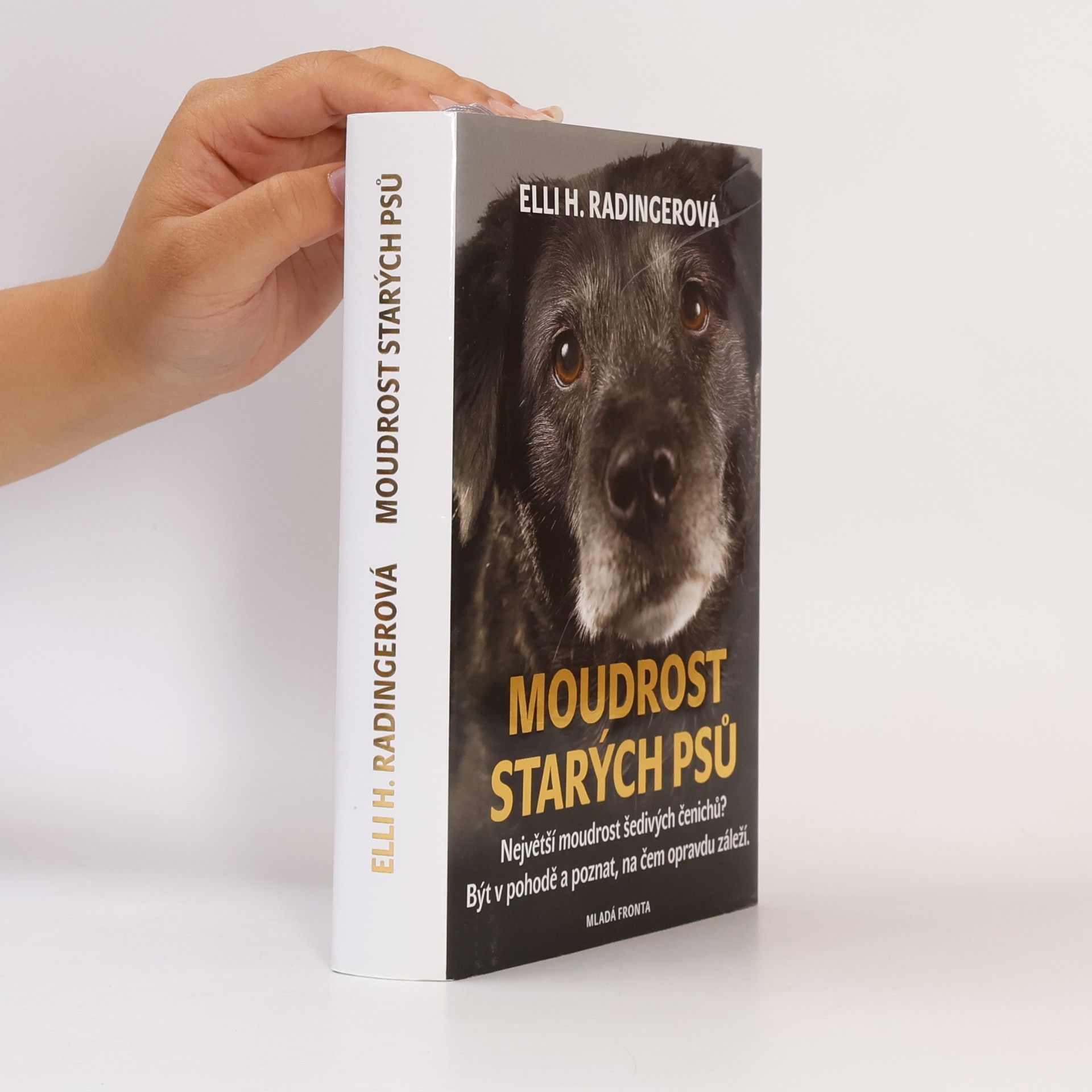 Elli H. Radinger Moudrost starých psů