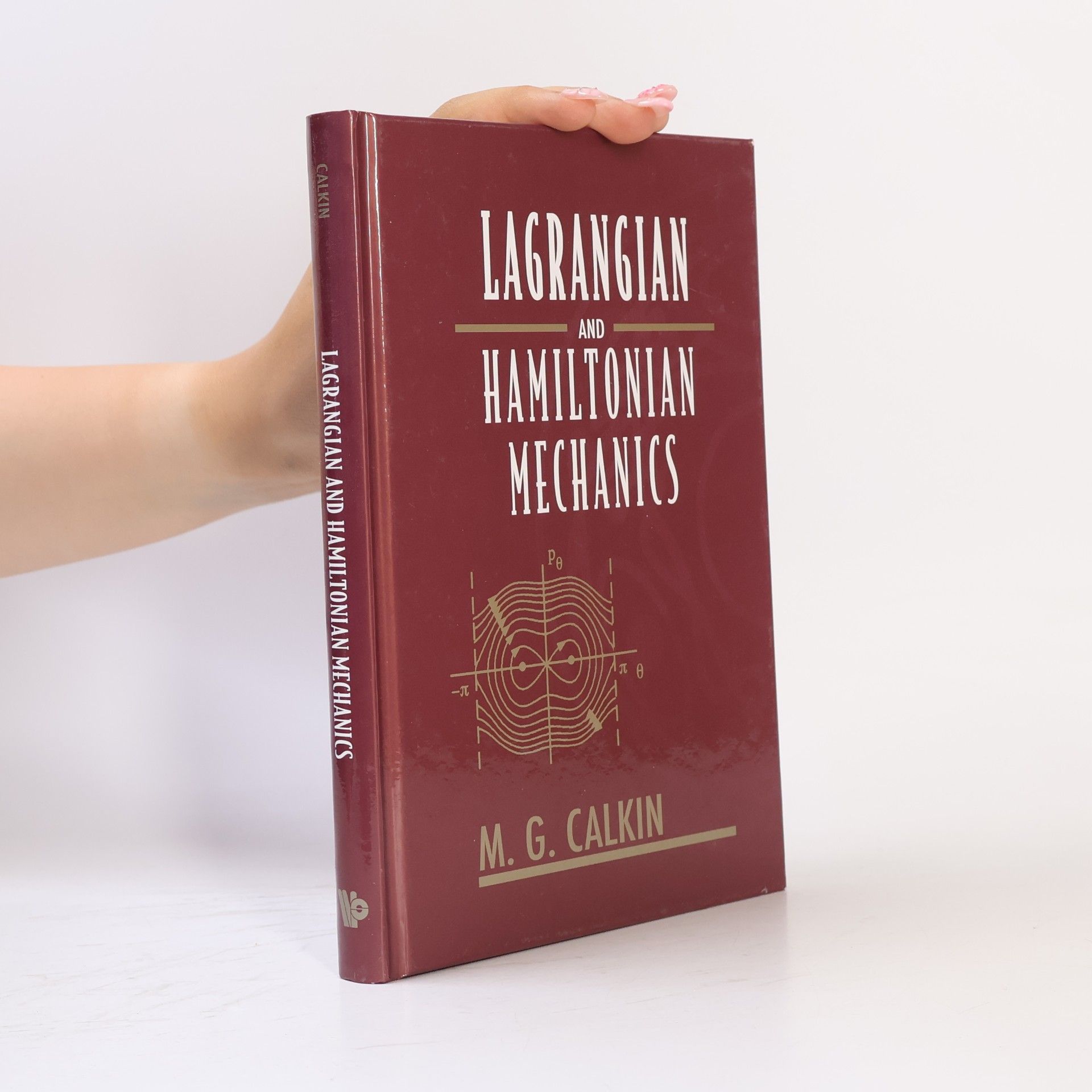 Melvin G. Calkin Lagrangian & Hamiltonian Mechanics