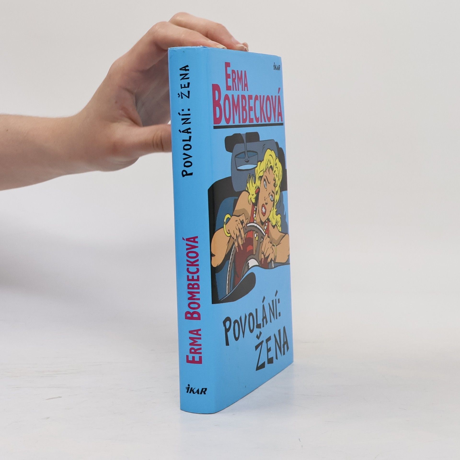 Erma Bombeck Povolání: žena