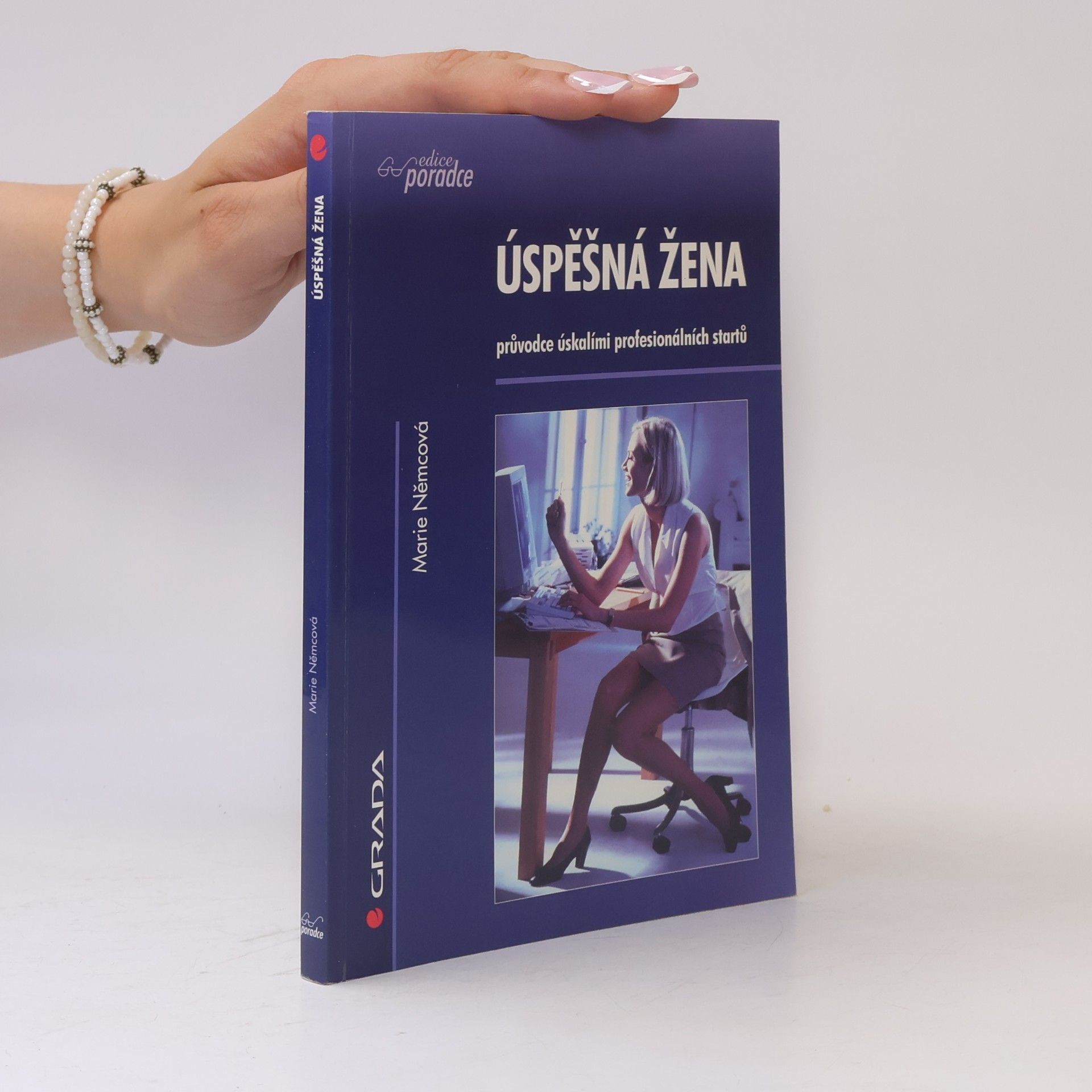 Marie Němcová Úspěšná žena: Průvodce úskalími profesionálních startů
