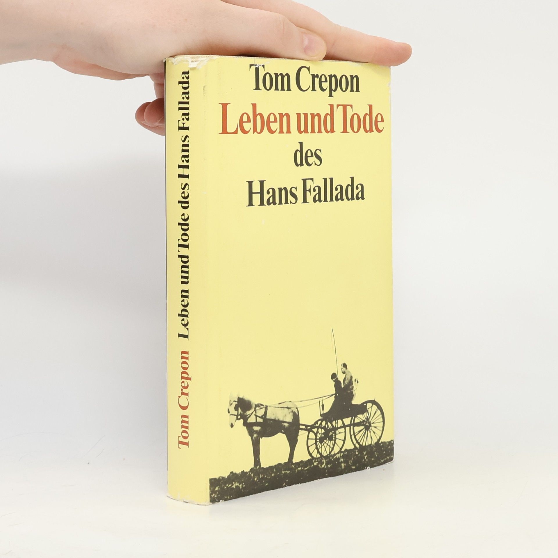 Tom Crepon Leben und Tode des Hans Fallada