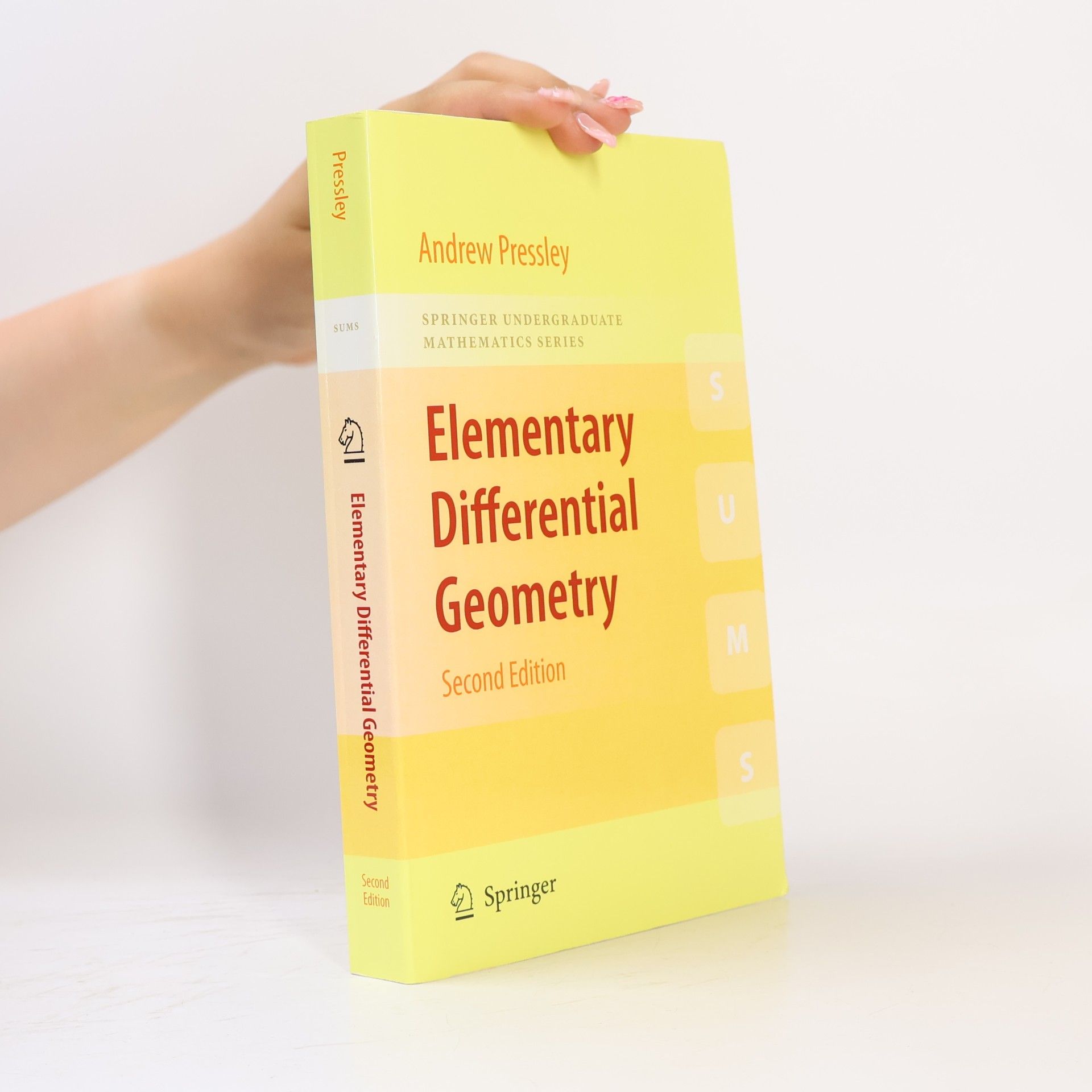 Andrew Pressley Springer Undergraduate Mathematics Series: Elementary Differential Geometry