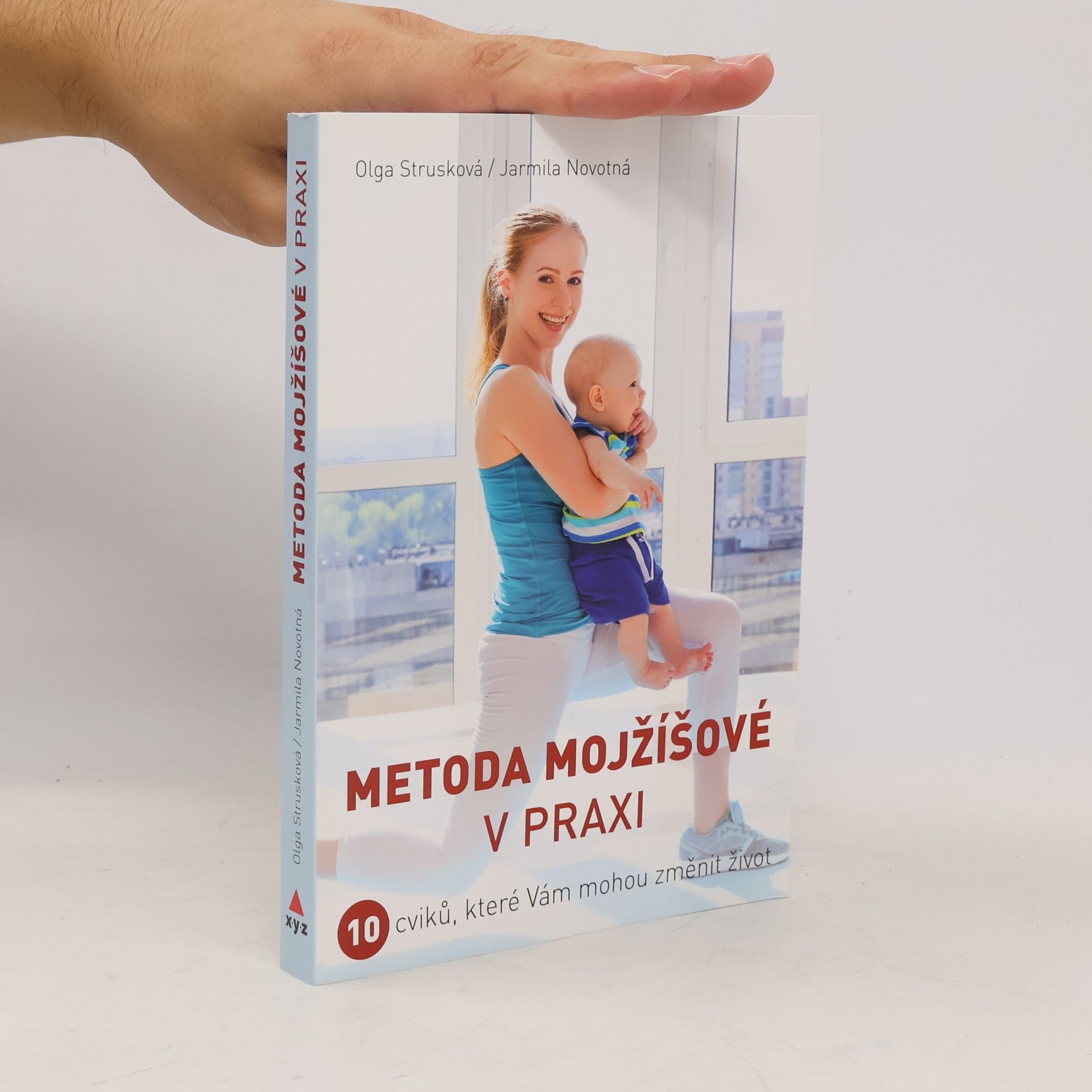 Strusková Olga Metoda Mojžíšové v praxi