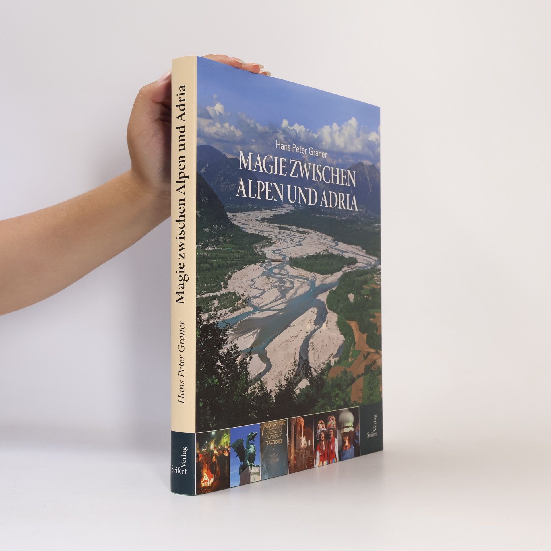 Hans Peter Graner Magie zwischen Alpen und Adria