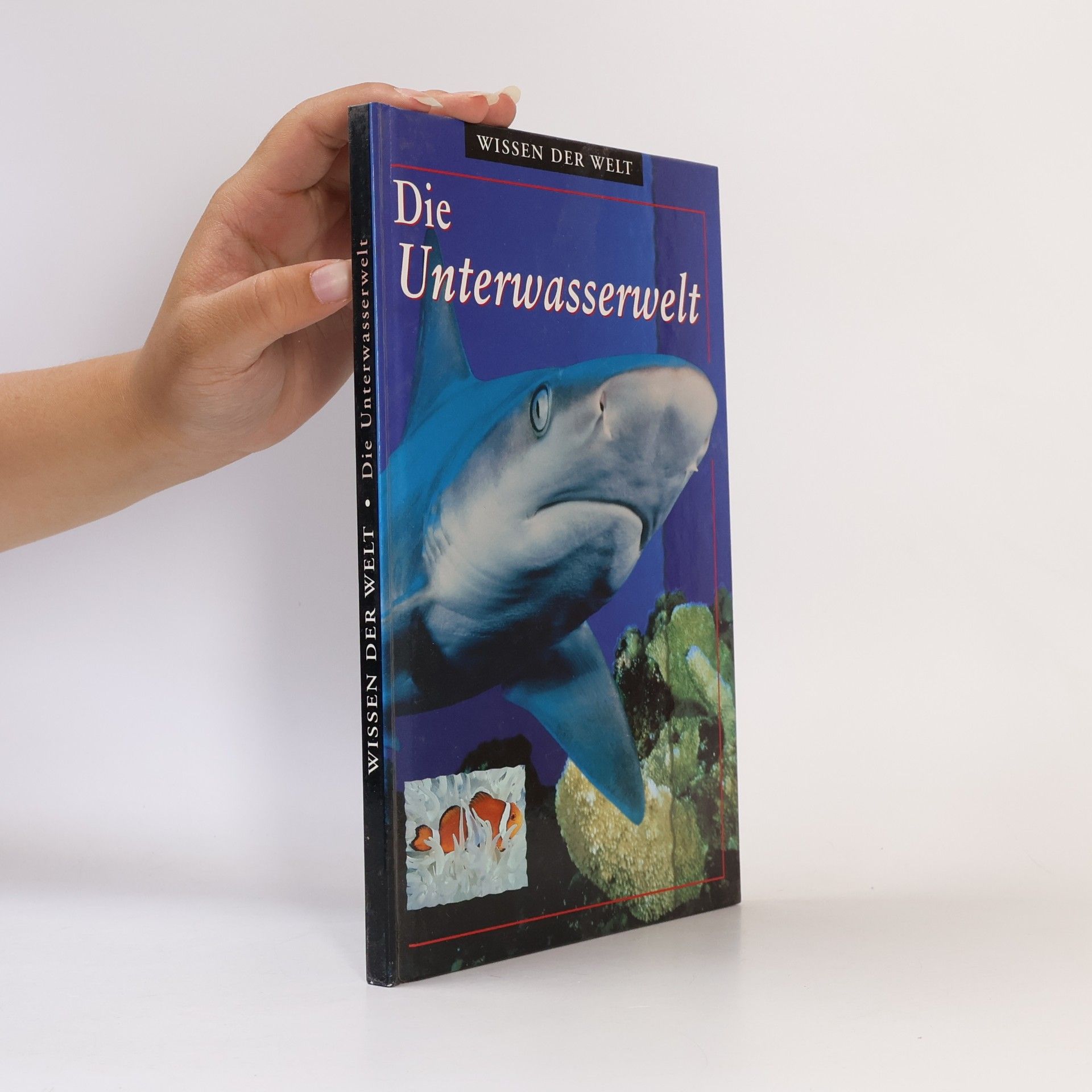 Autorenkollektiv Die Unterwasserwelt