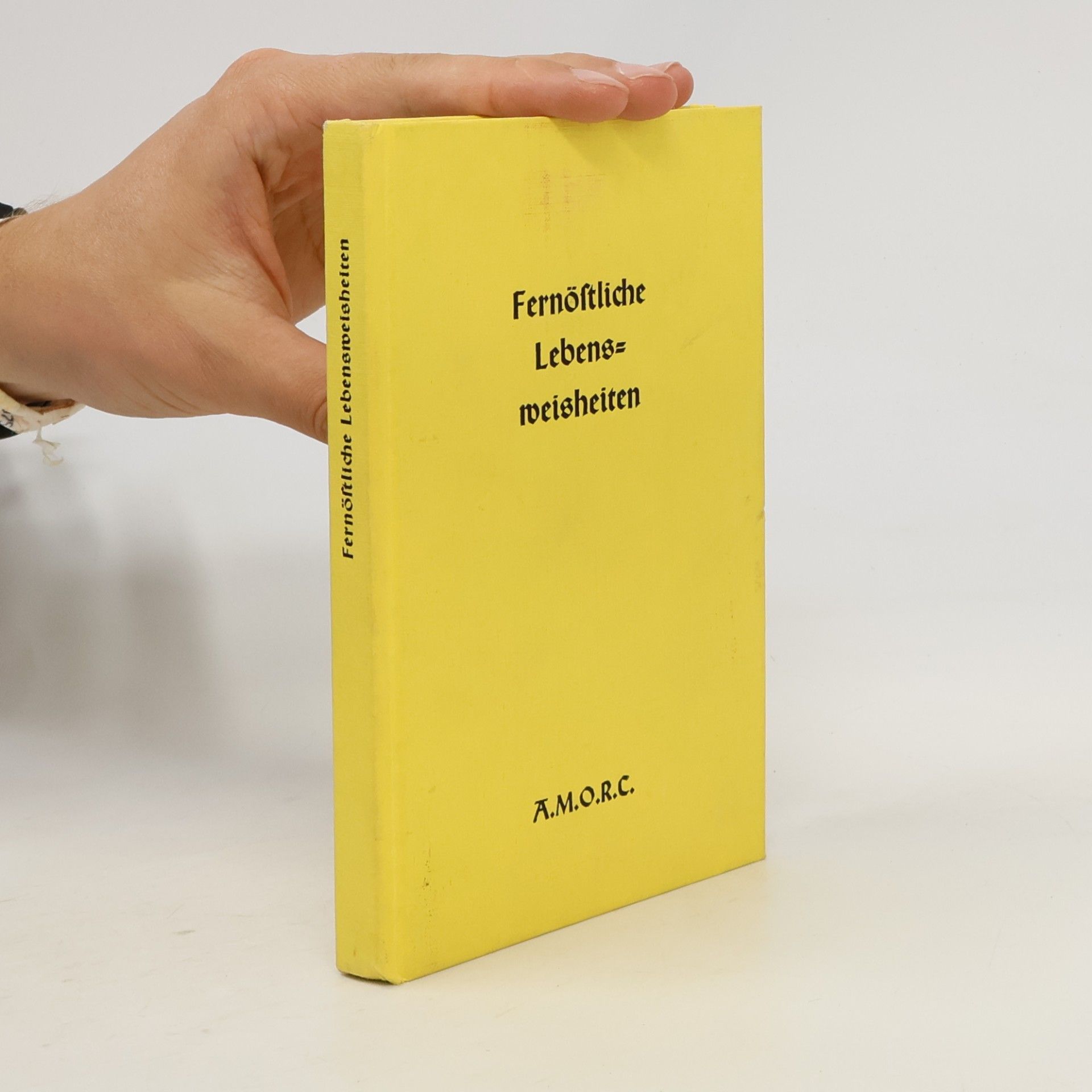 Autorenkollektiv Fernöstliche Lebensweisheiten
