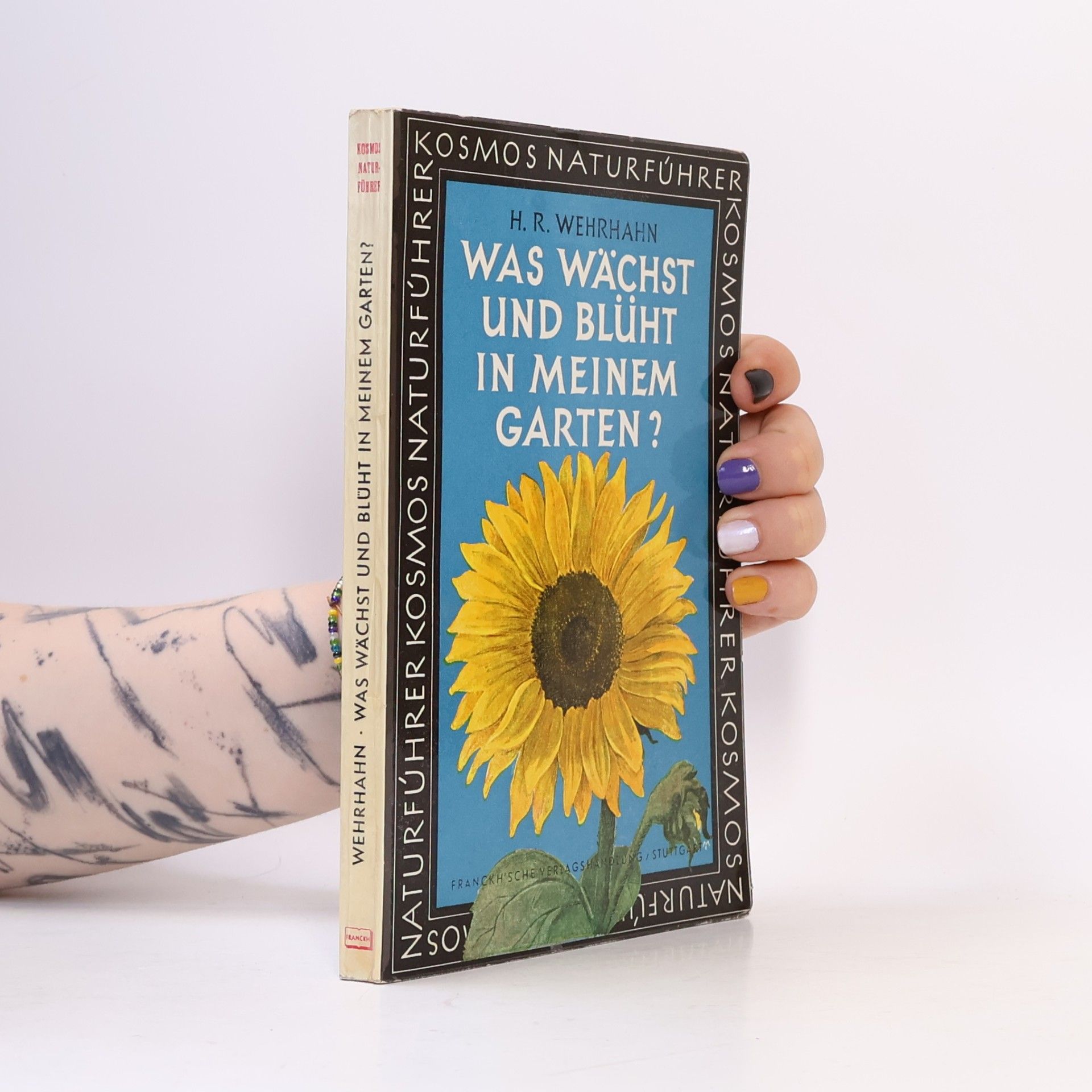 H. R. Wehrhahn Was wächst und Blüht in meinen Garten