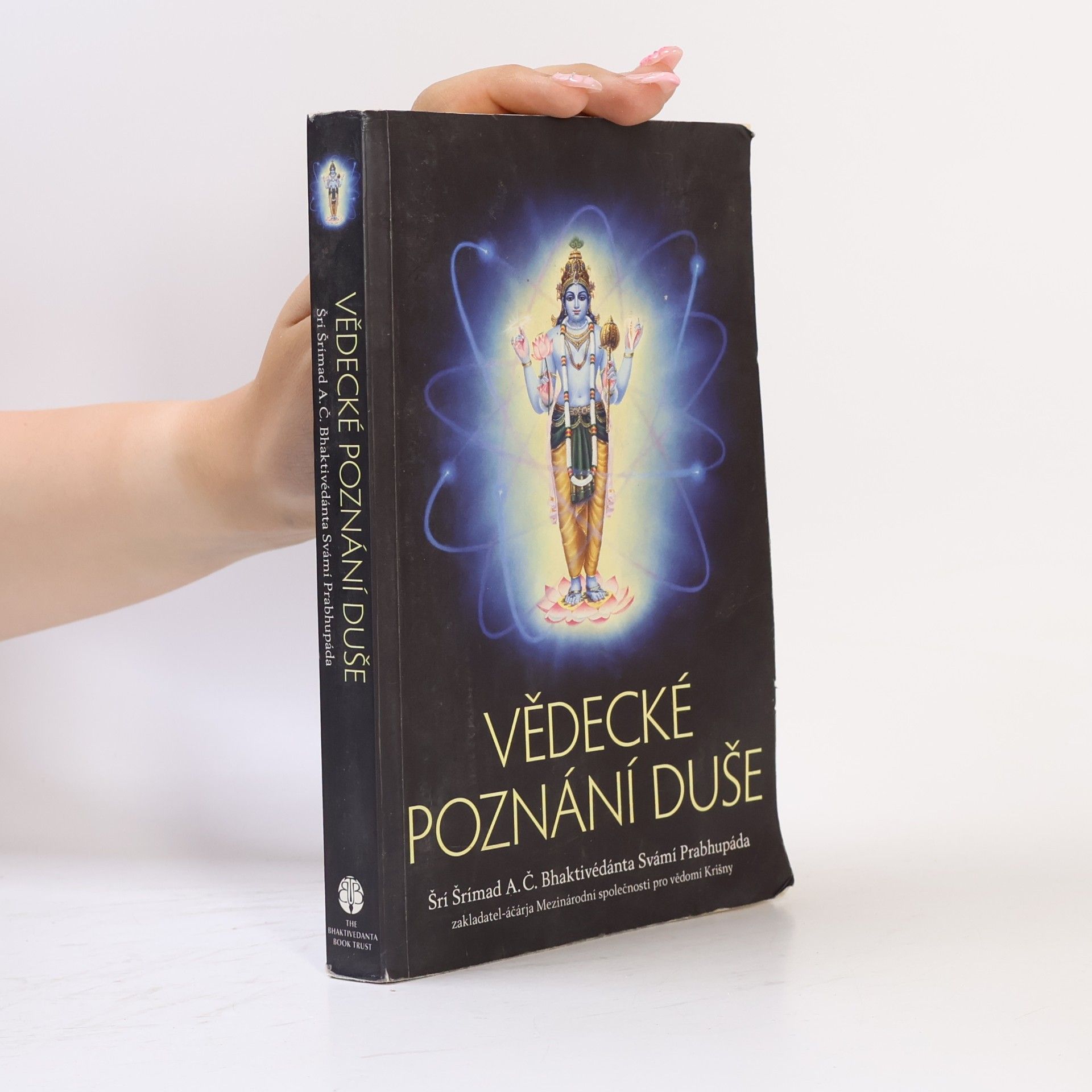 A. C. Bhaktivedanta Swami Prabhupada Vědecké poznání duše