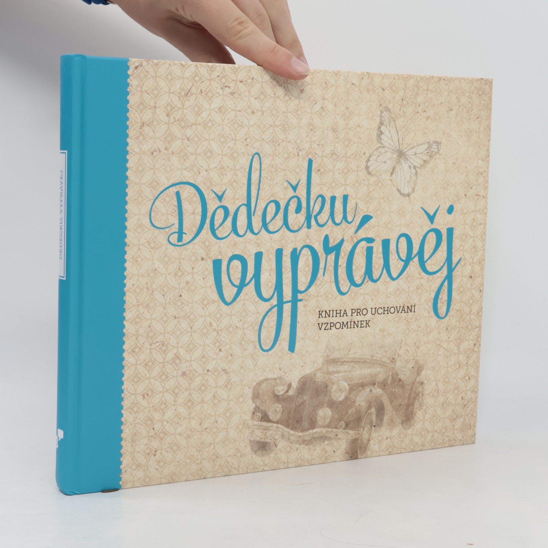 Monika Kopřivová Dědečku, vyprávěj. Kniha pro uchování vzpomínek